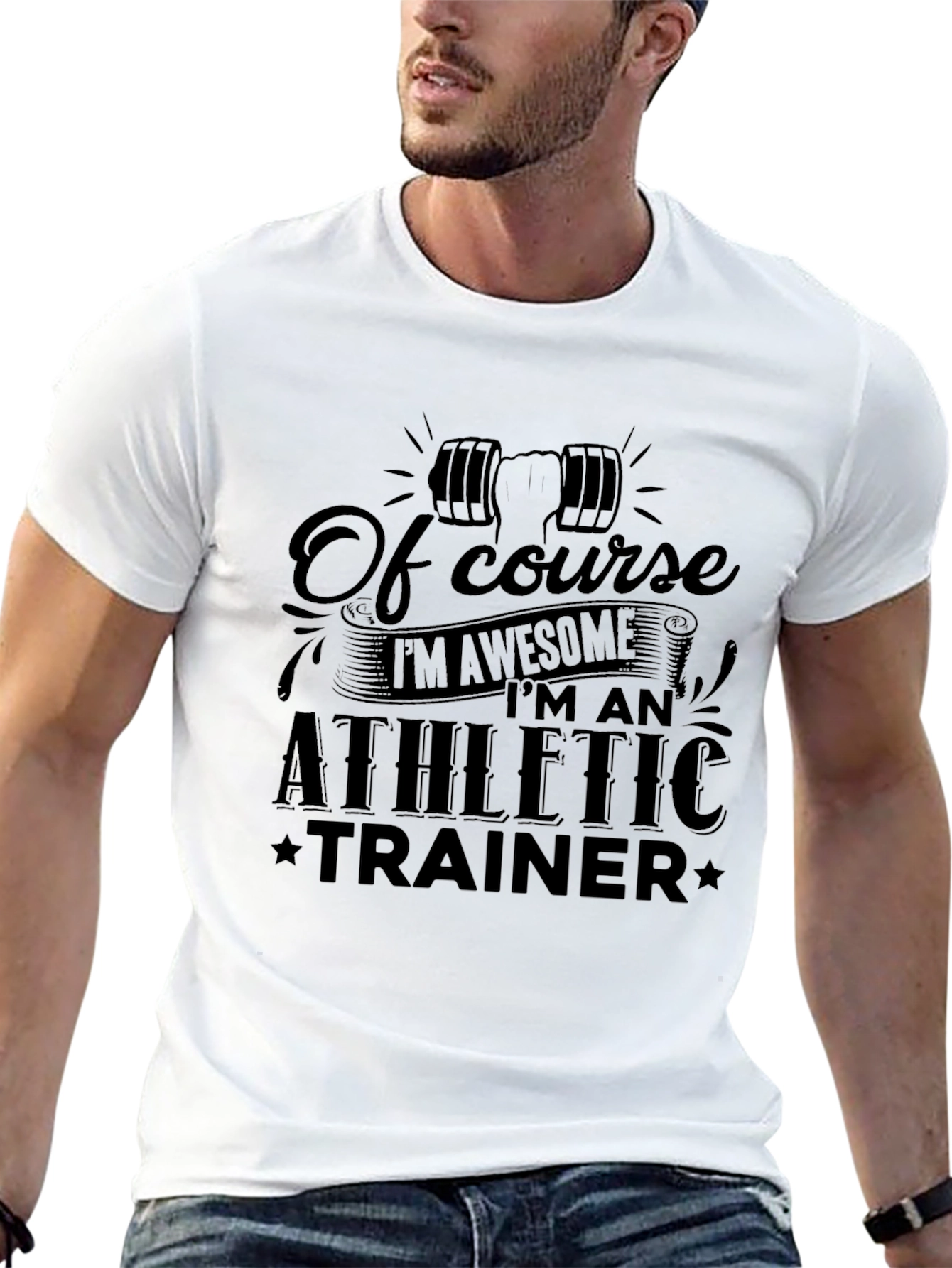 Athletic Trainer T-Shirt - Of Course Im Awesome!