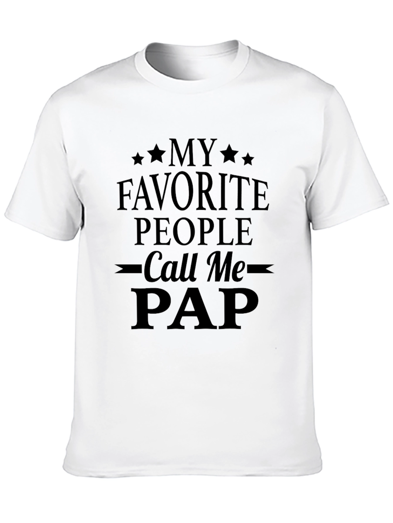 My Favorite People Call Me Pap Black T-Shirt