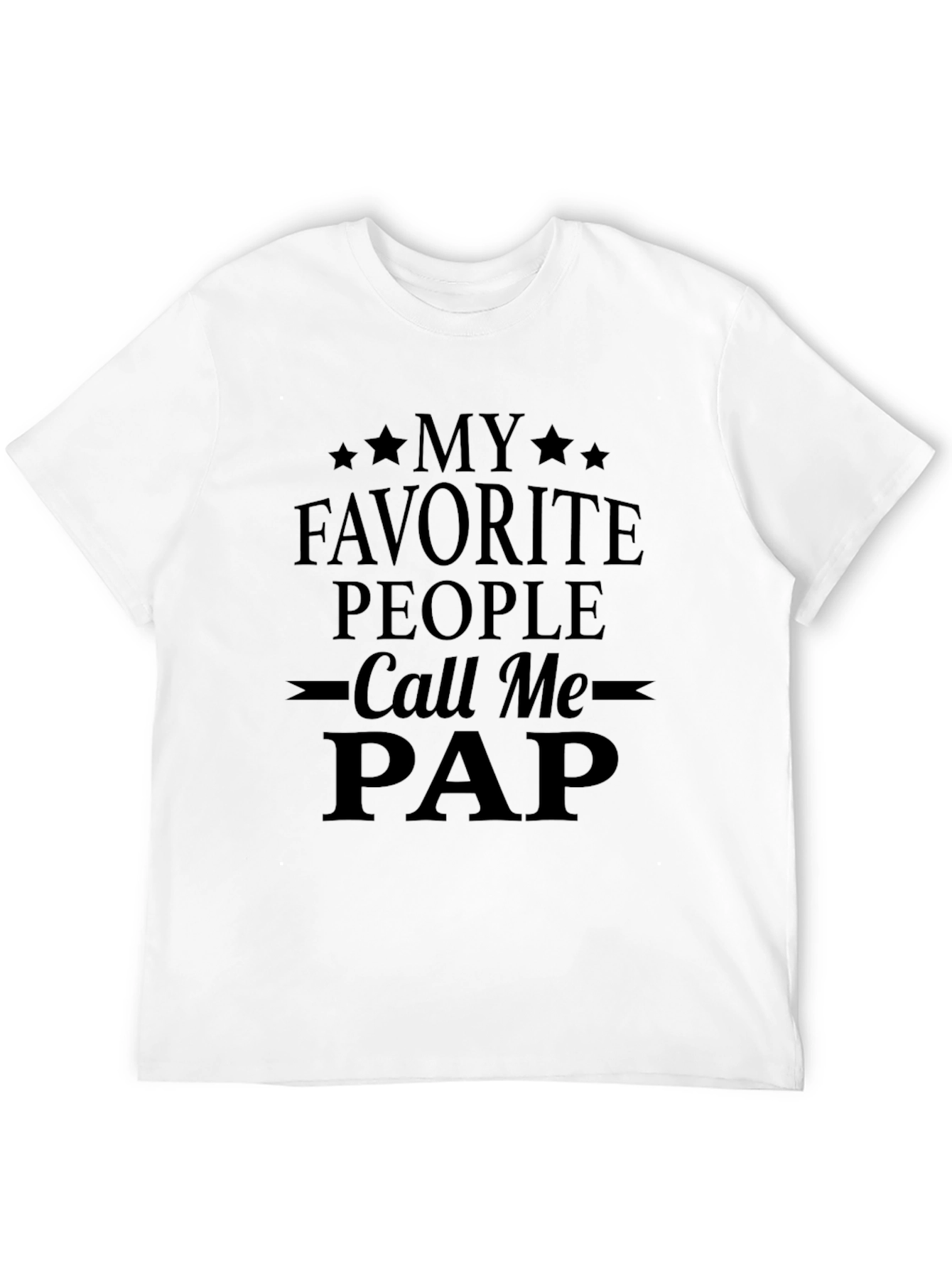 My Favorite People Call Me Pap Black T-Shirt