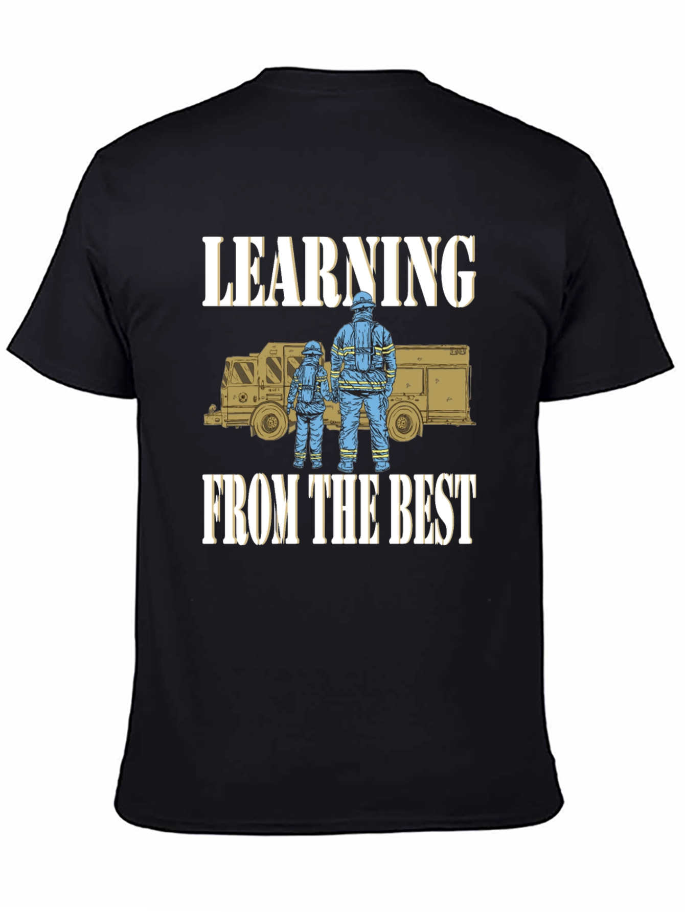 Learning From The Best Firefighter T-Shirt