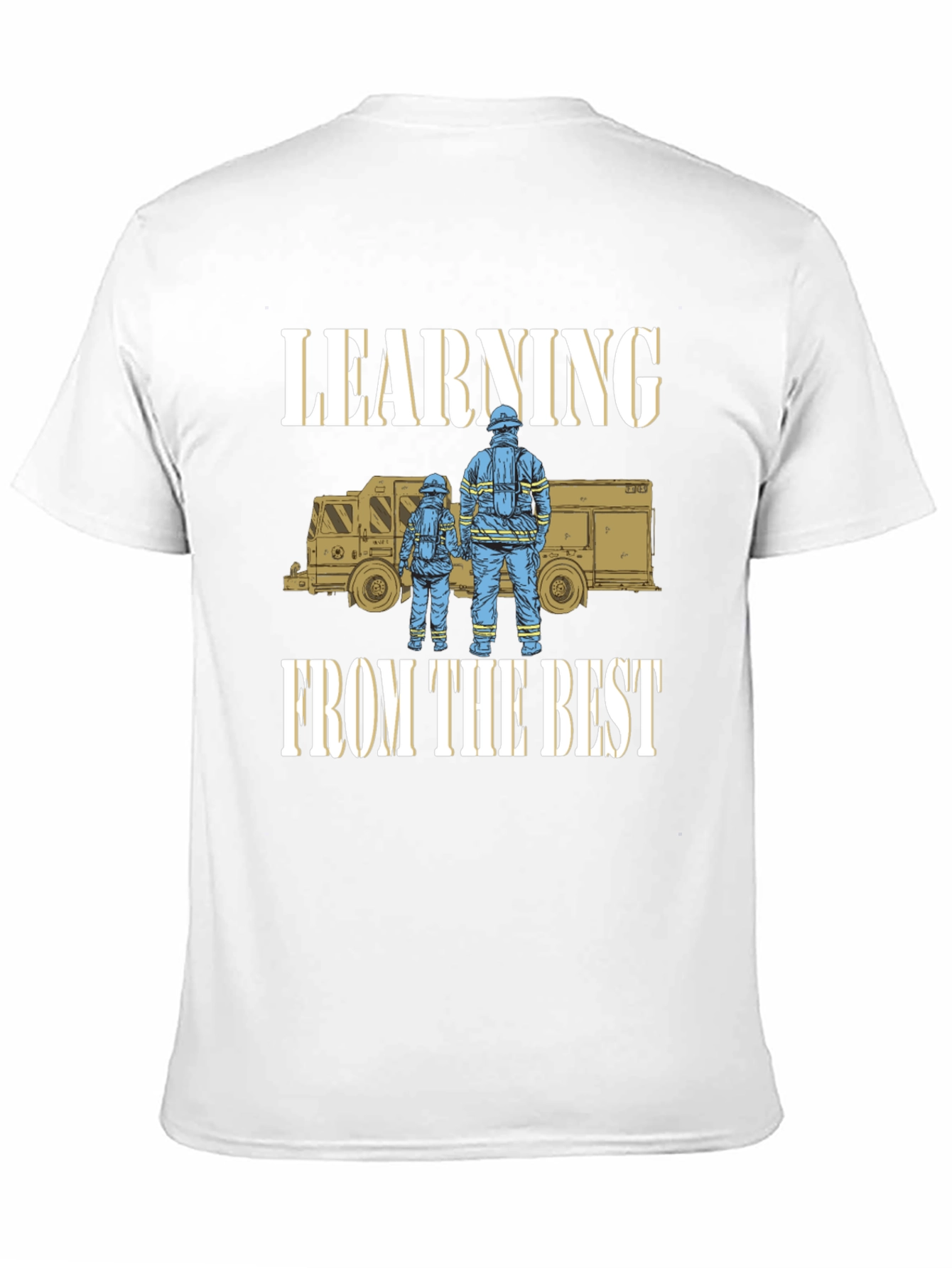 Learning From The Best Firefighter T-Shirt