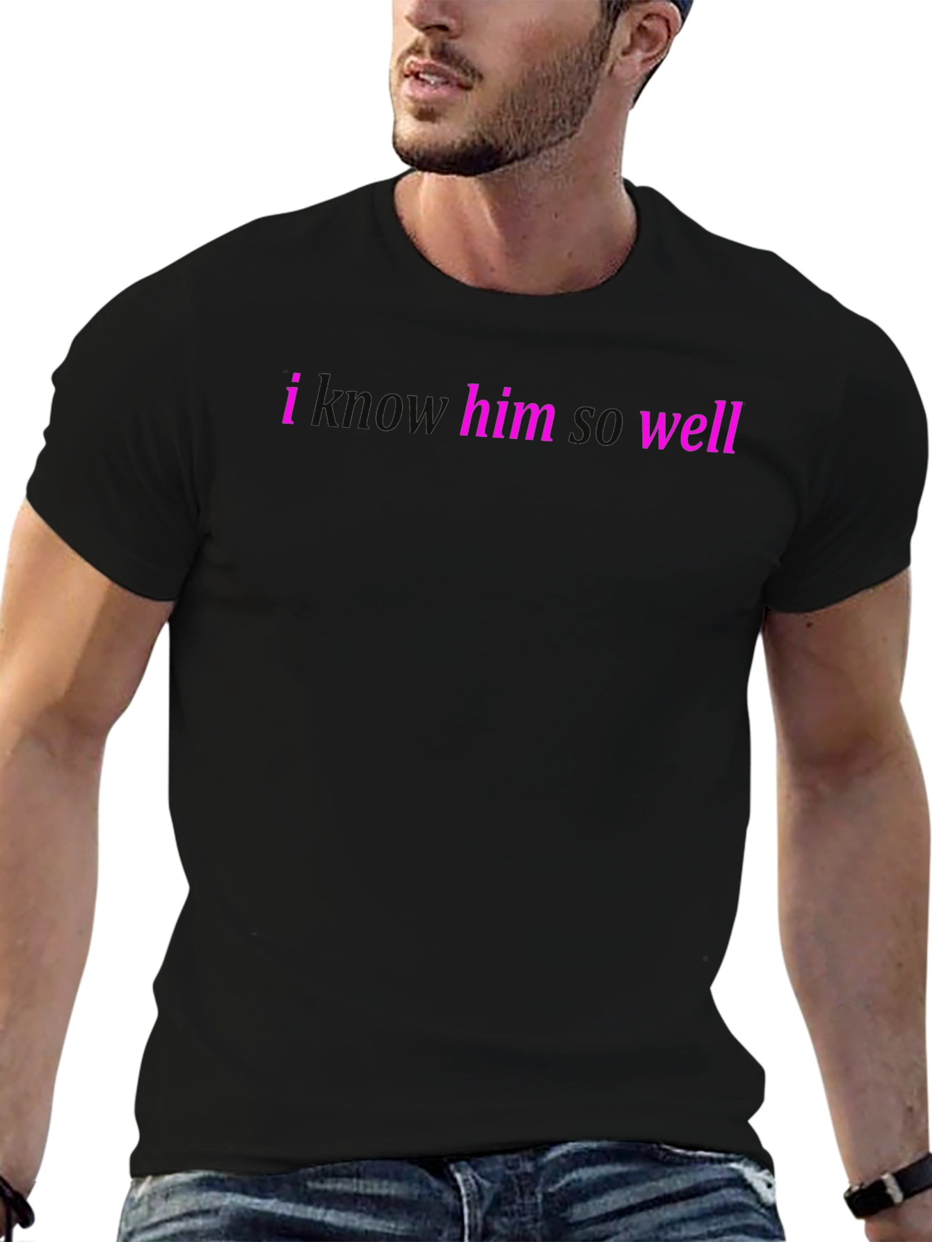 I Know Him So Well - Graphic Tee