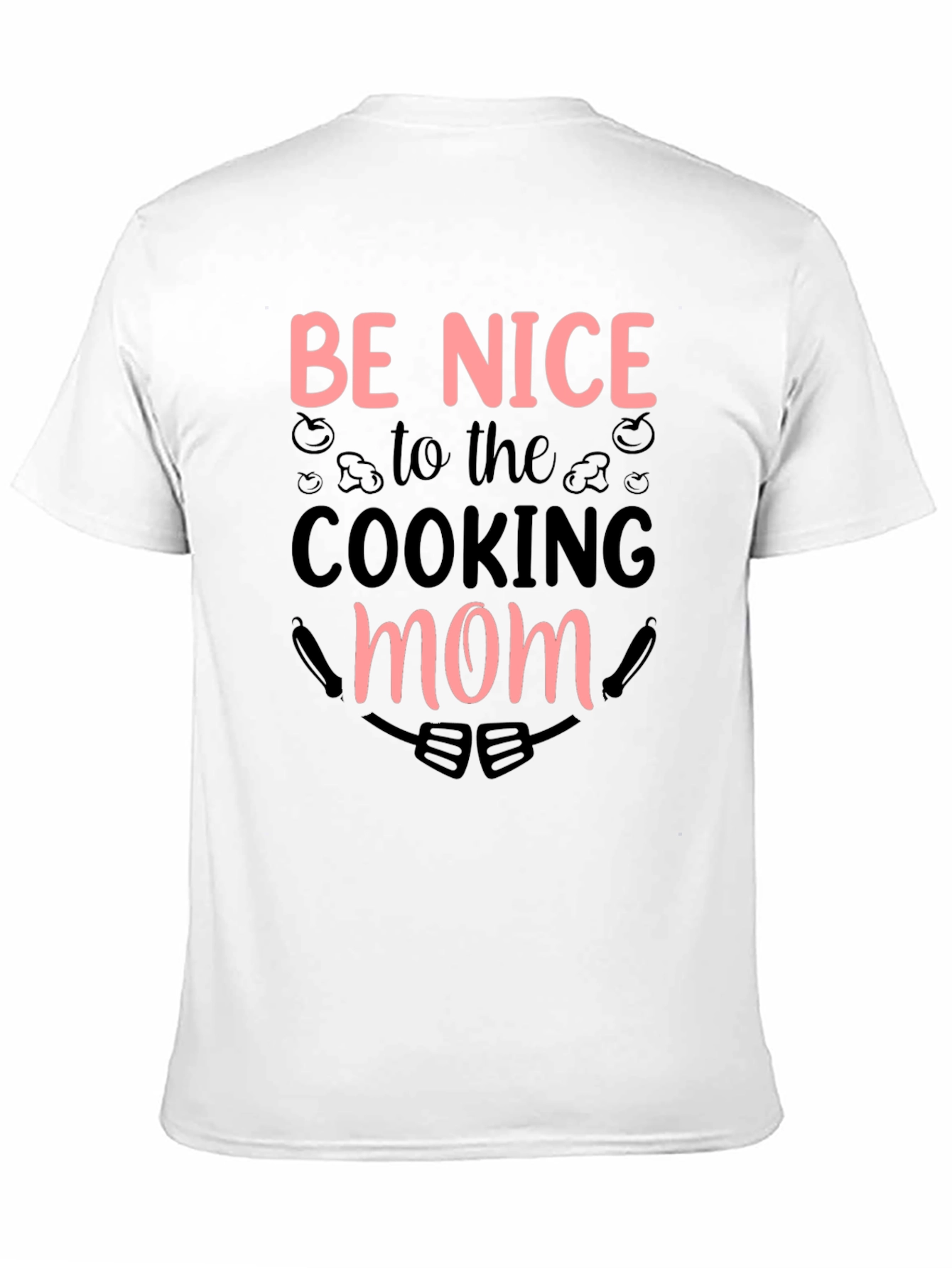 Be Nice to the Cooking Mom Black T-Shirt