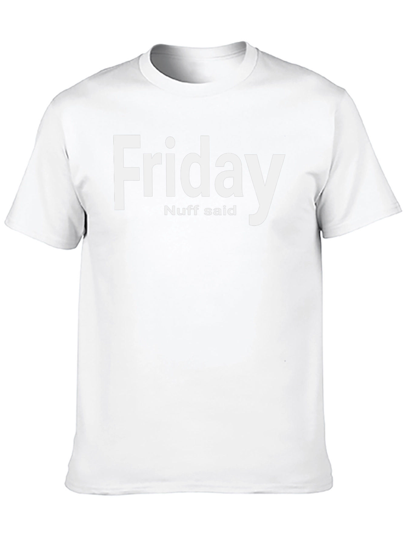 Friday Nuff Said Graphic T-Shirt - Relaxed Fit