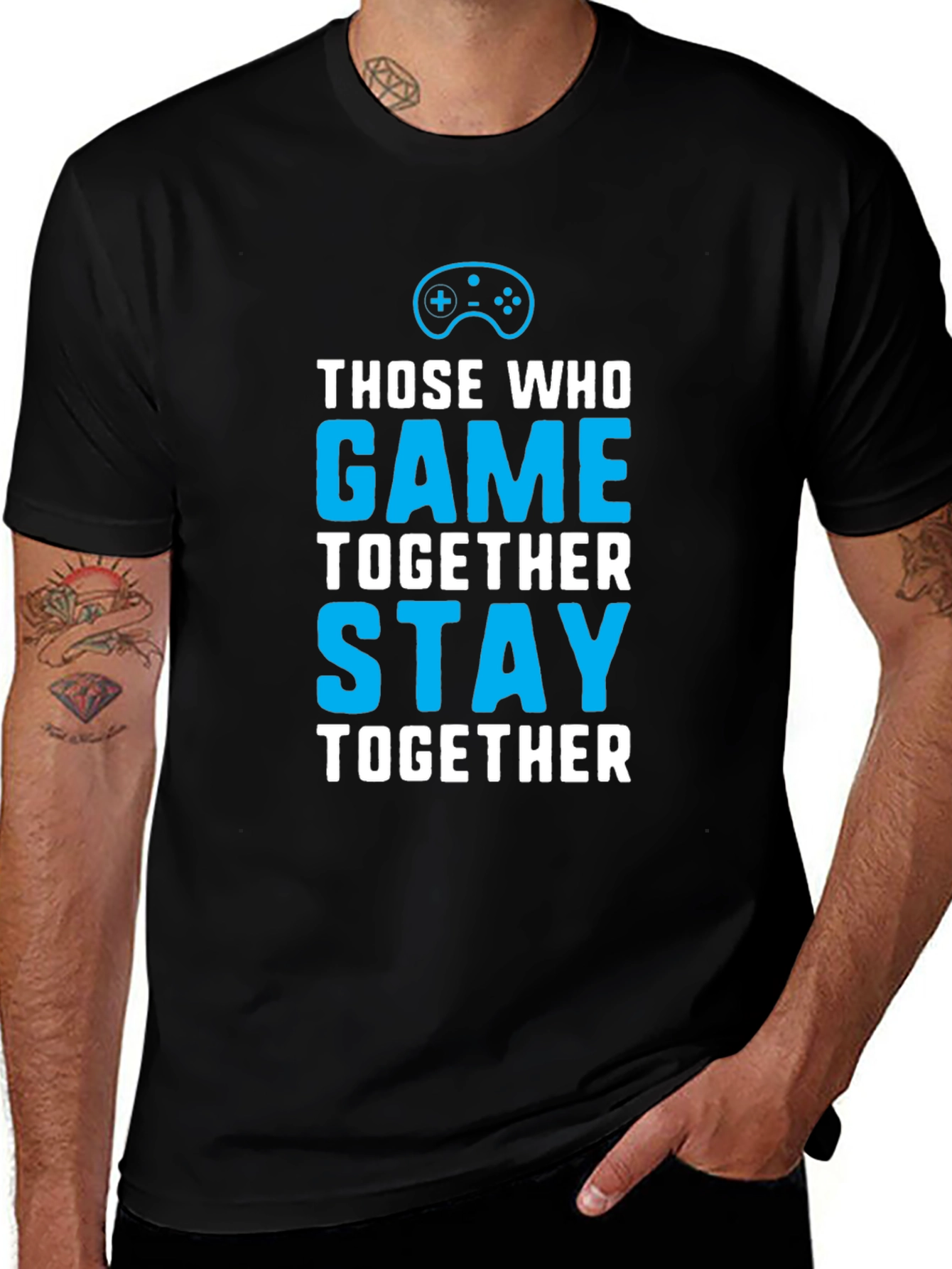 Those Who Game Together Stay Together T-Shirt