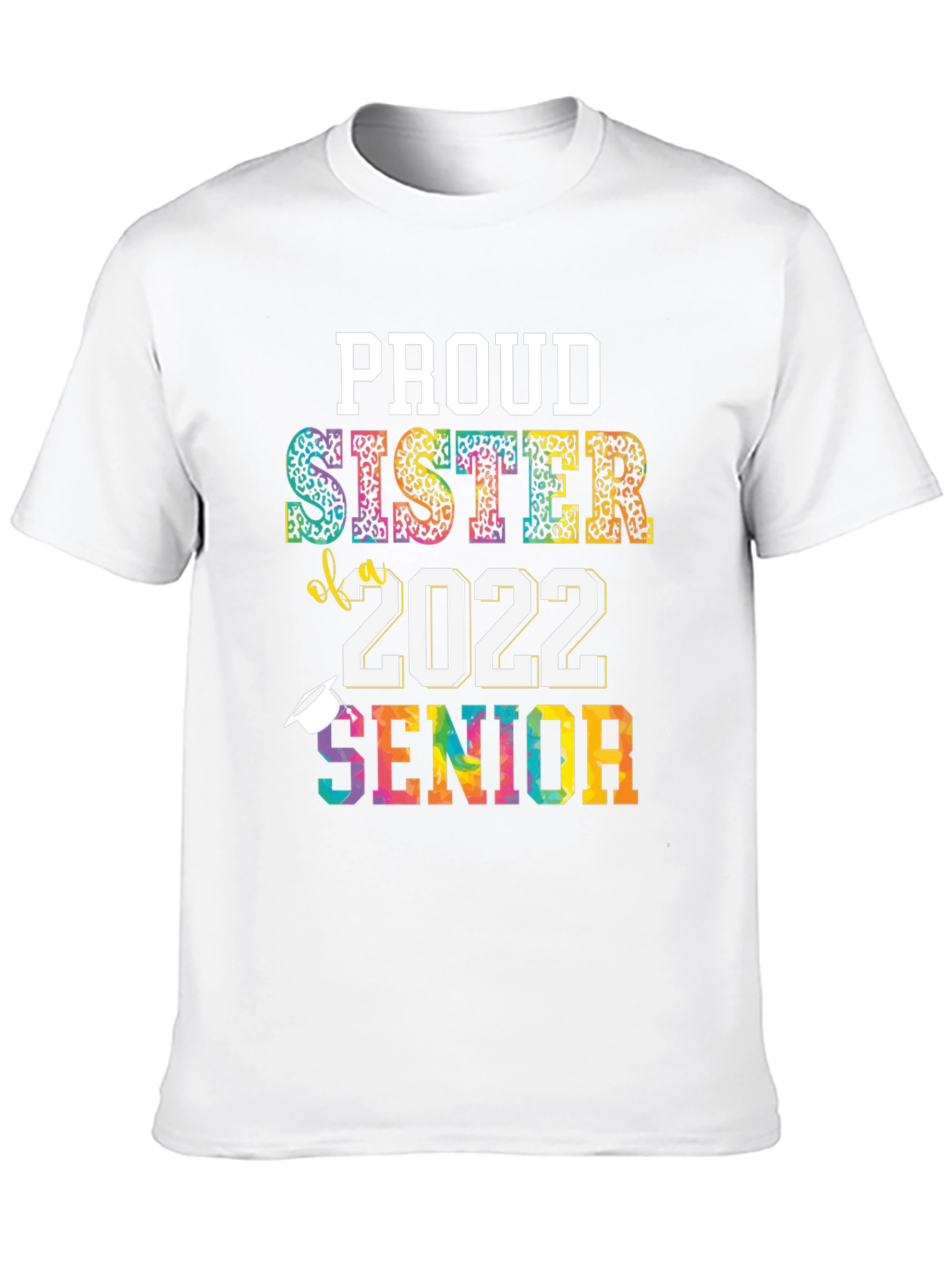 Proud Sister of a 2022 Senior Graduation T-Shirt