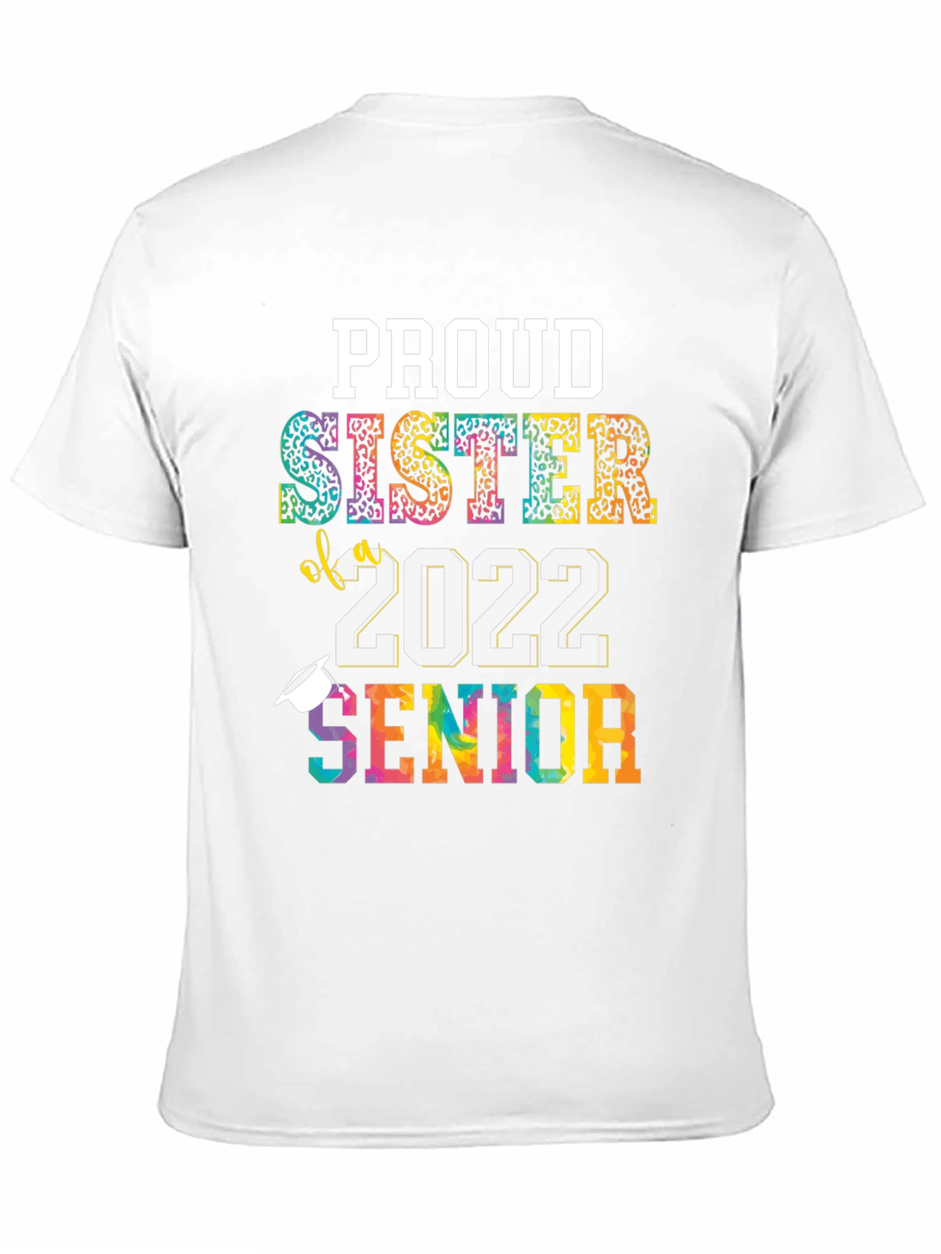 Proud Sister of a 2022 Senior Graduation T-Shirt