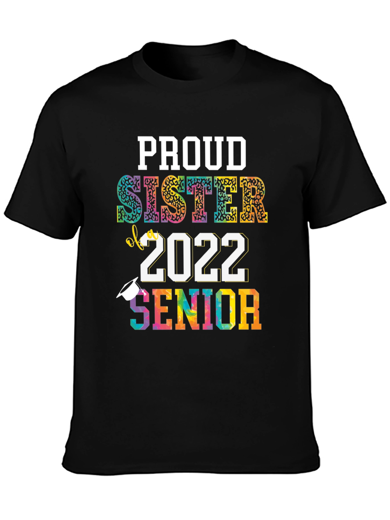 Proud Sister of a 2022 Senior Graduation T-Shirt