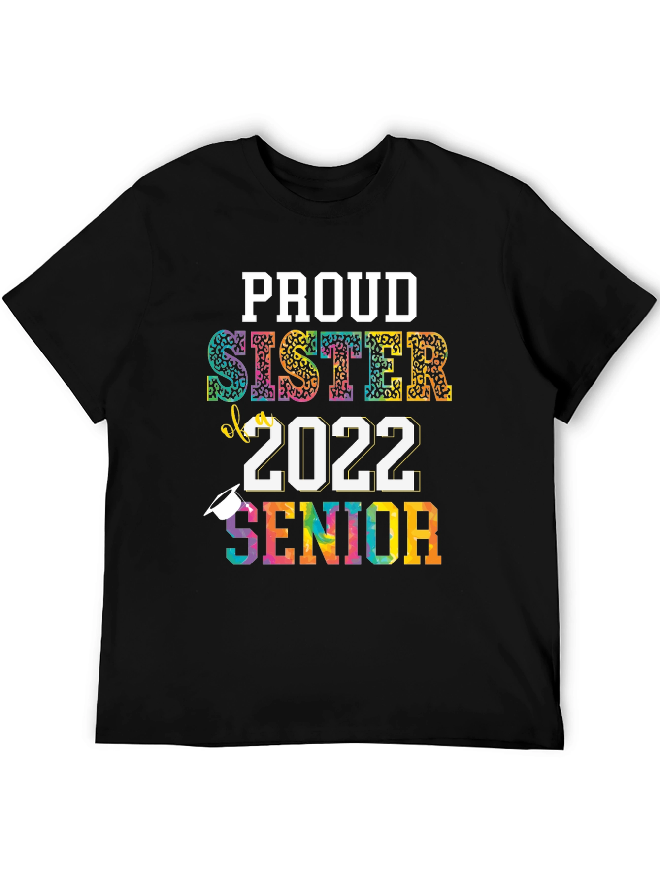 Proud Sister of a 2022 Senior Graduation T-Shirt