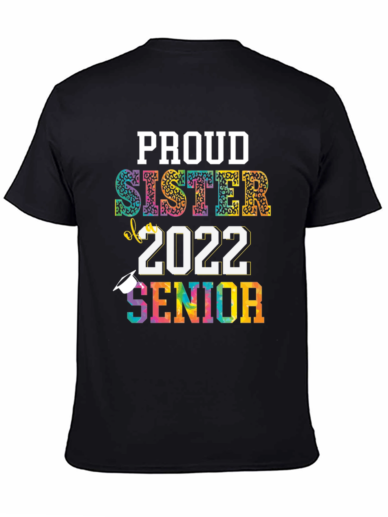 Proud Sister of a 2022 Senior Graduation T-Shirt
