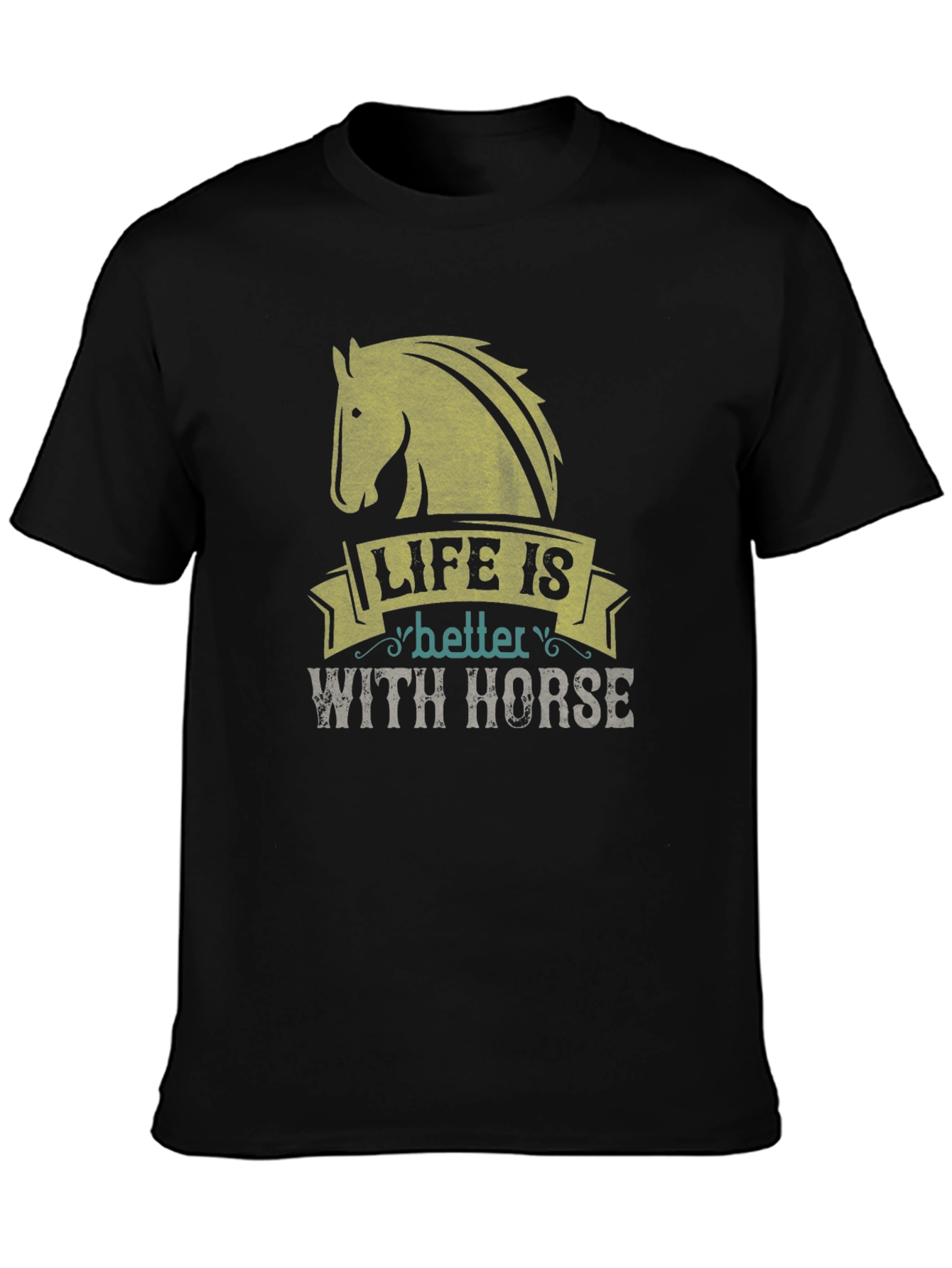 Life Is Better With Horse T-Shirt