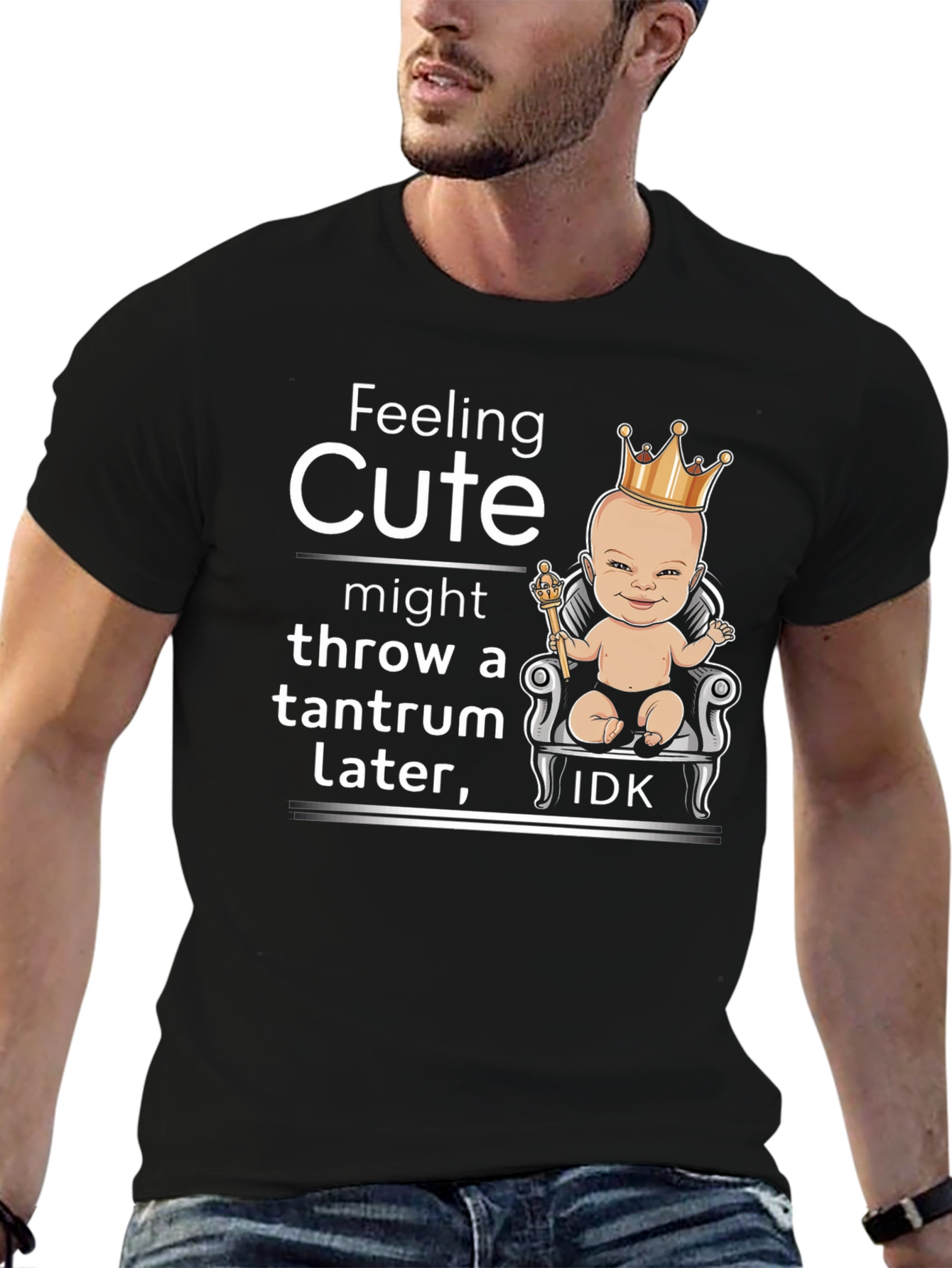 Feeling Cute Tantrum T-Shirt