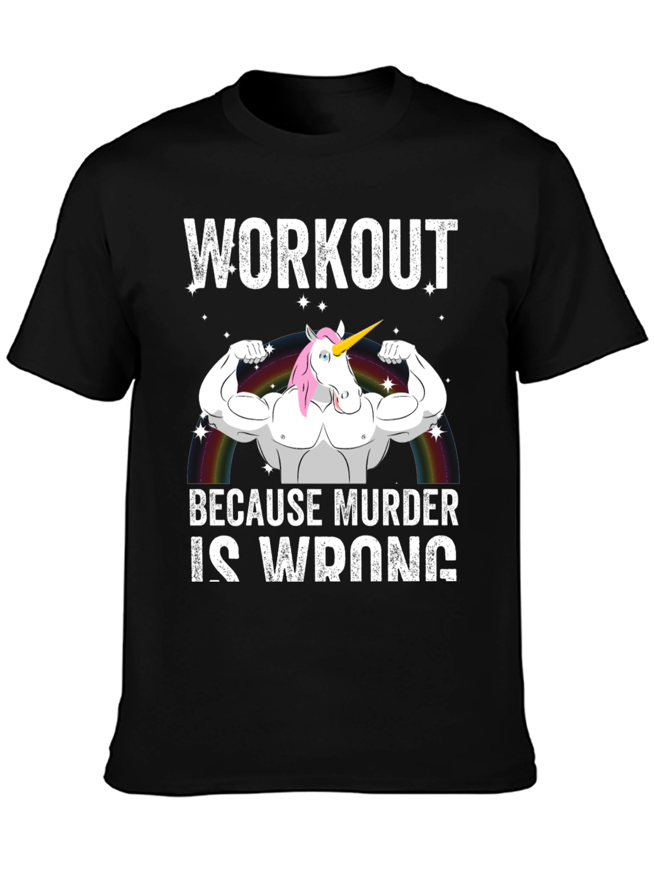 Workout Because Murder Is Wrong T-Shirt