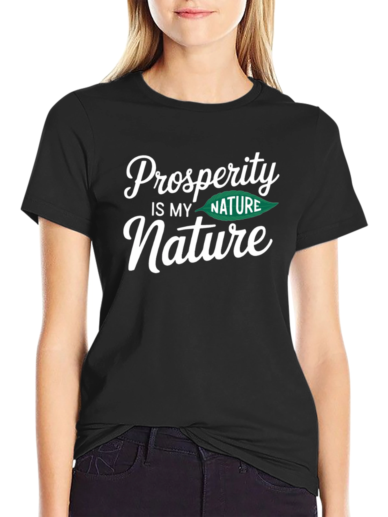 Prosperity is My Nature Black Graphic T-Shirt