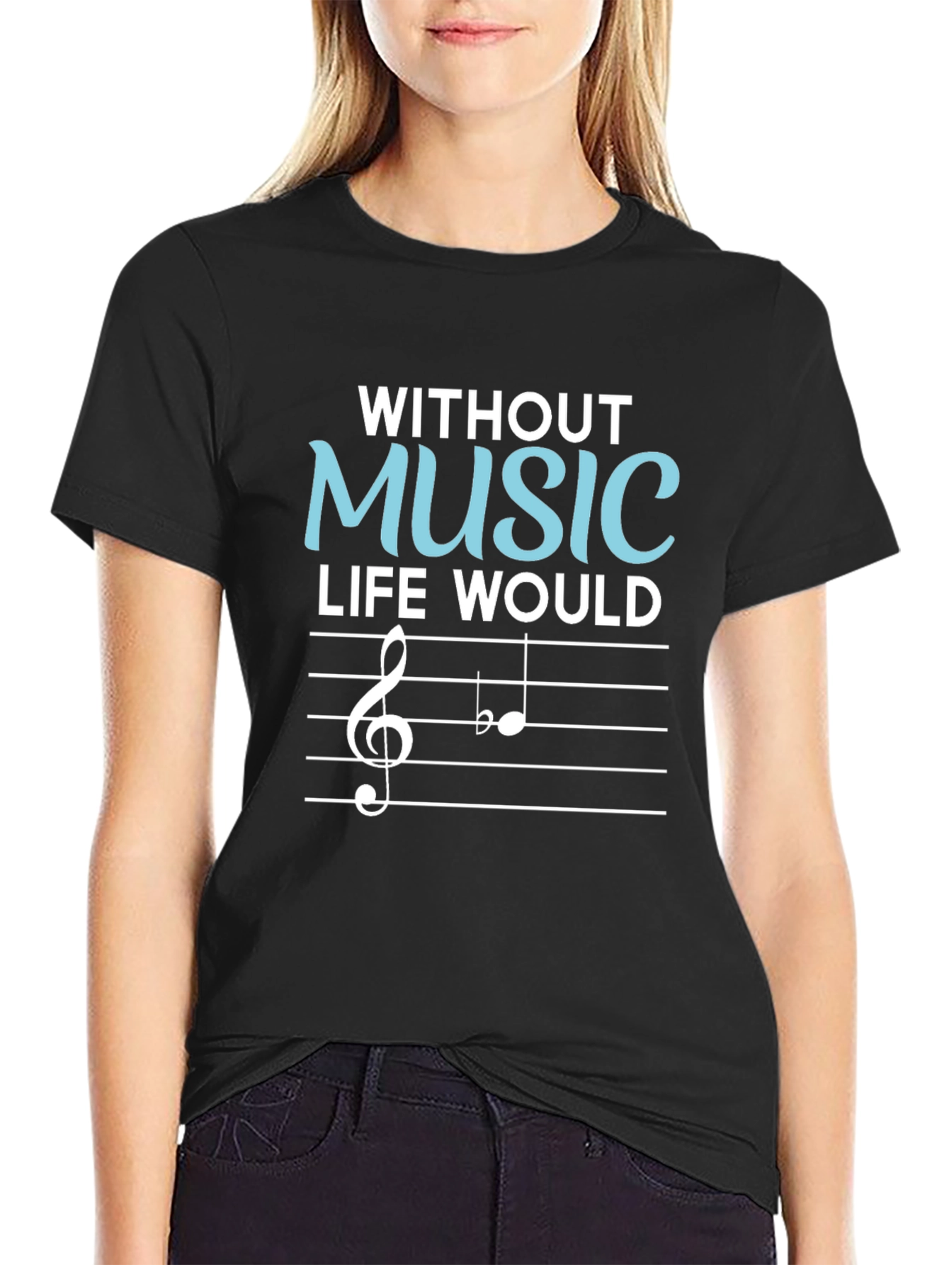 Without Music Life Would Be Flat T-Shirt