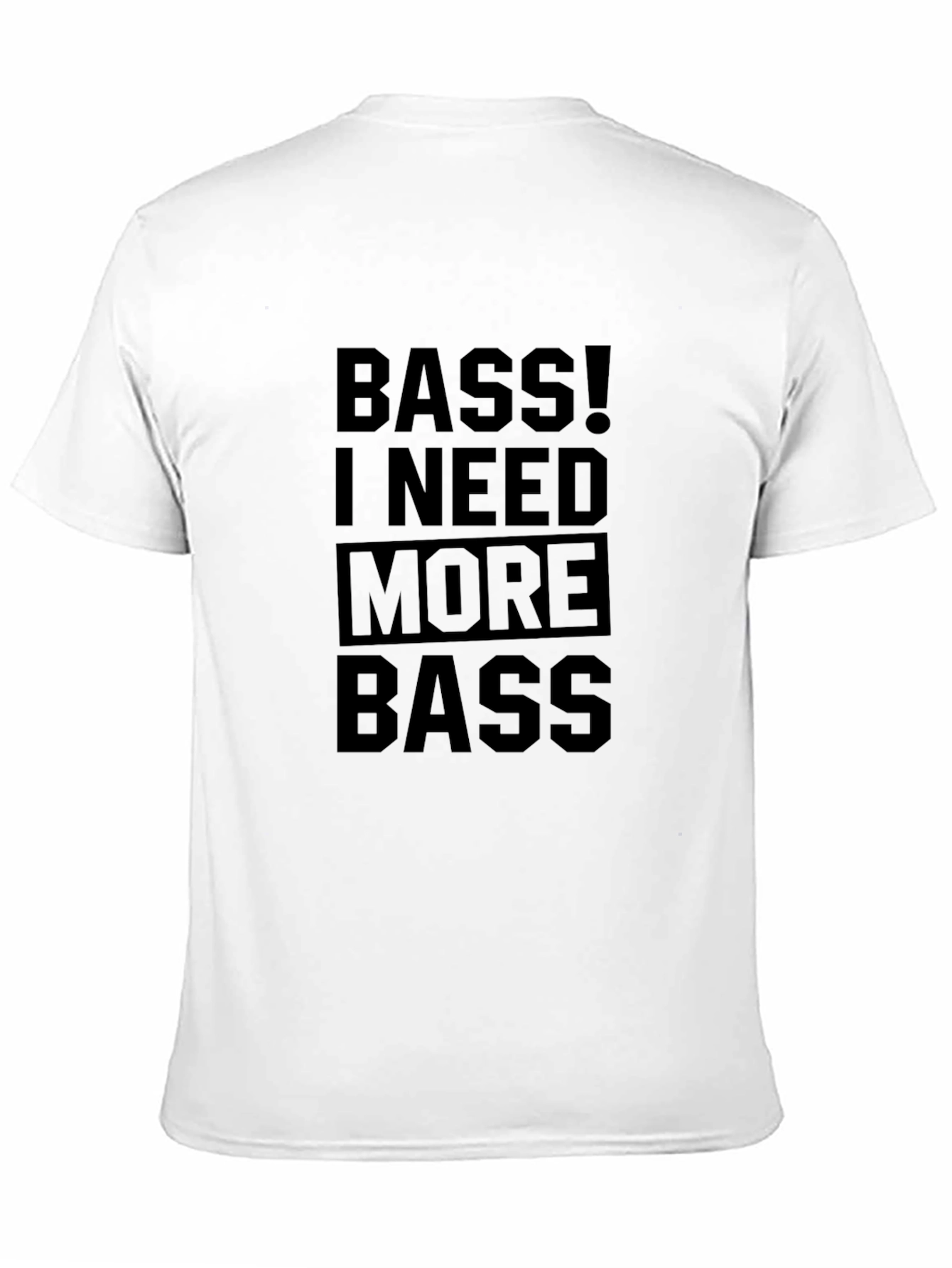 Bass I Need More Bass Black Graphic Tee