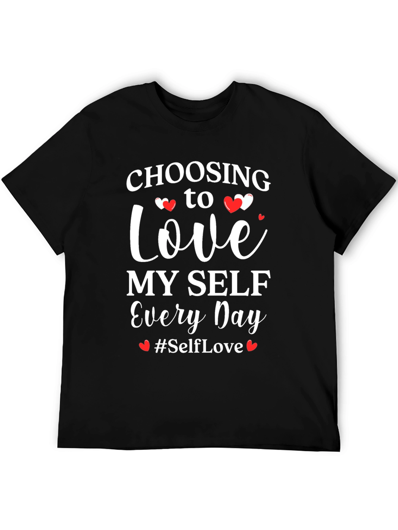 Choosing to Love Myself T-Shirt - Self Love Tee