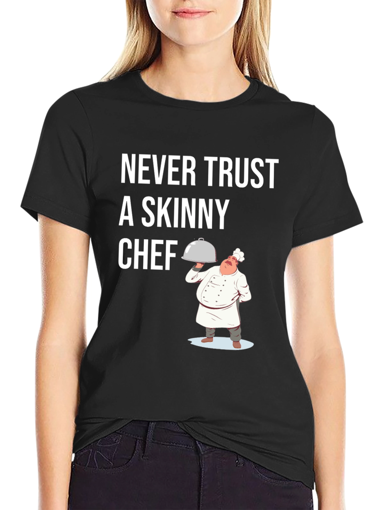 Funny Chef T-Shirt - Never Trust A Skinny Chef