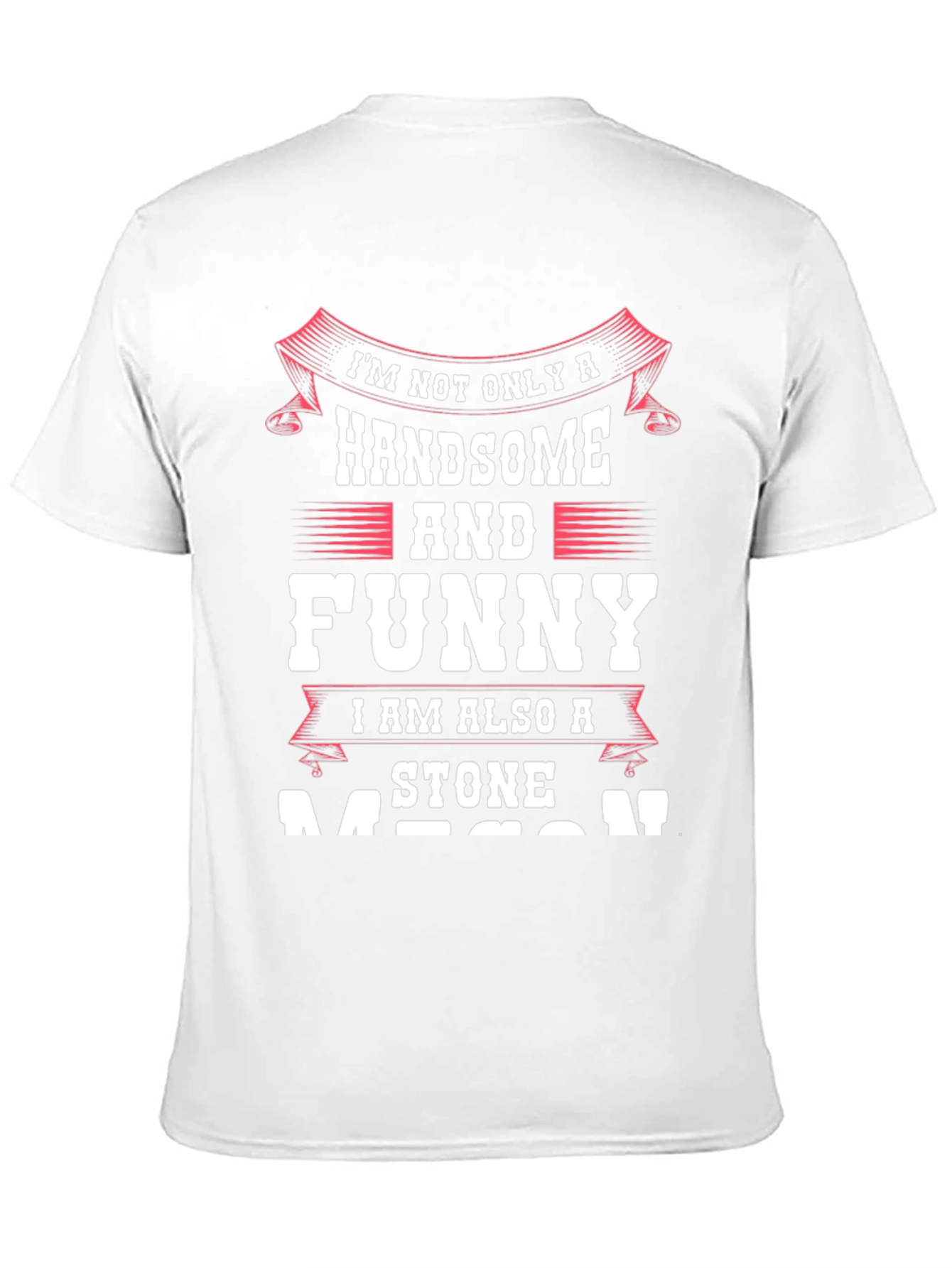 Handsome Stone Mason T-Shirt