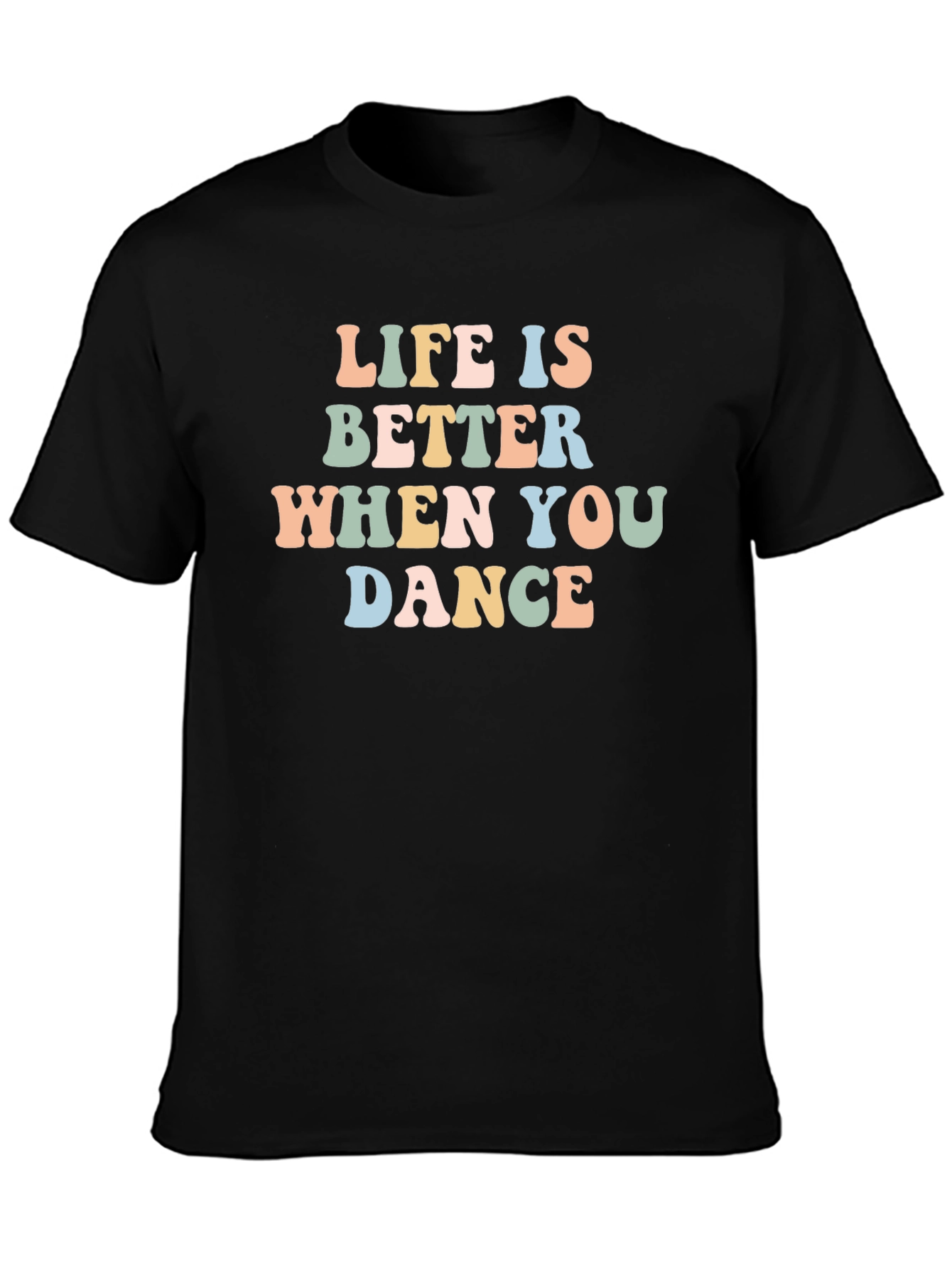 Life is Better When You Dance Graphic Tee