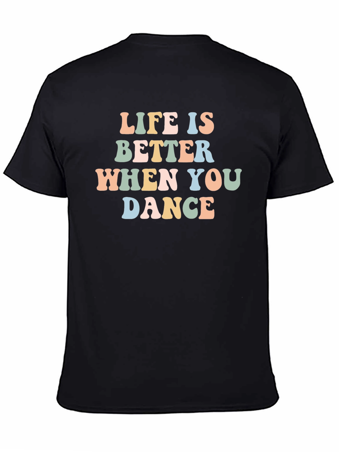Life is Better When You Dance Graphic Tee