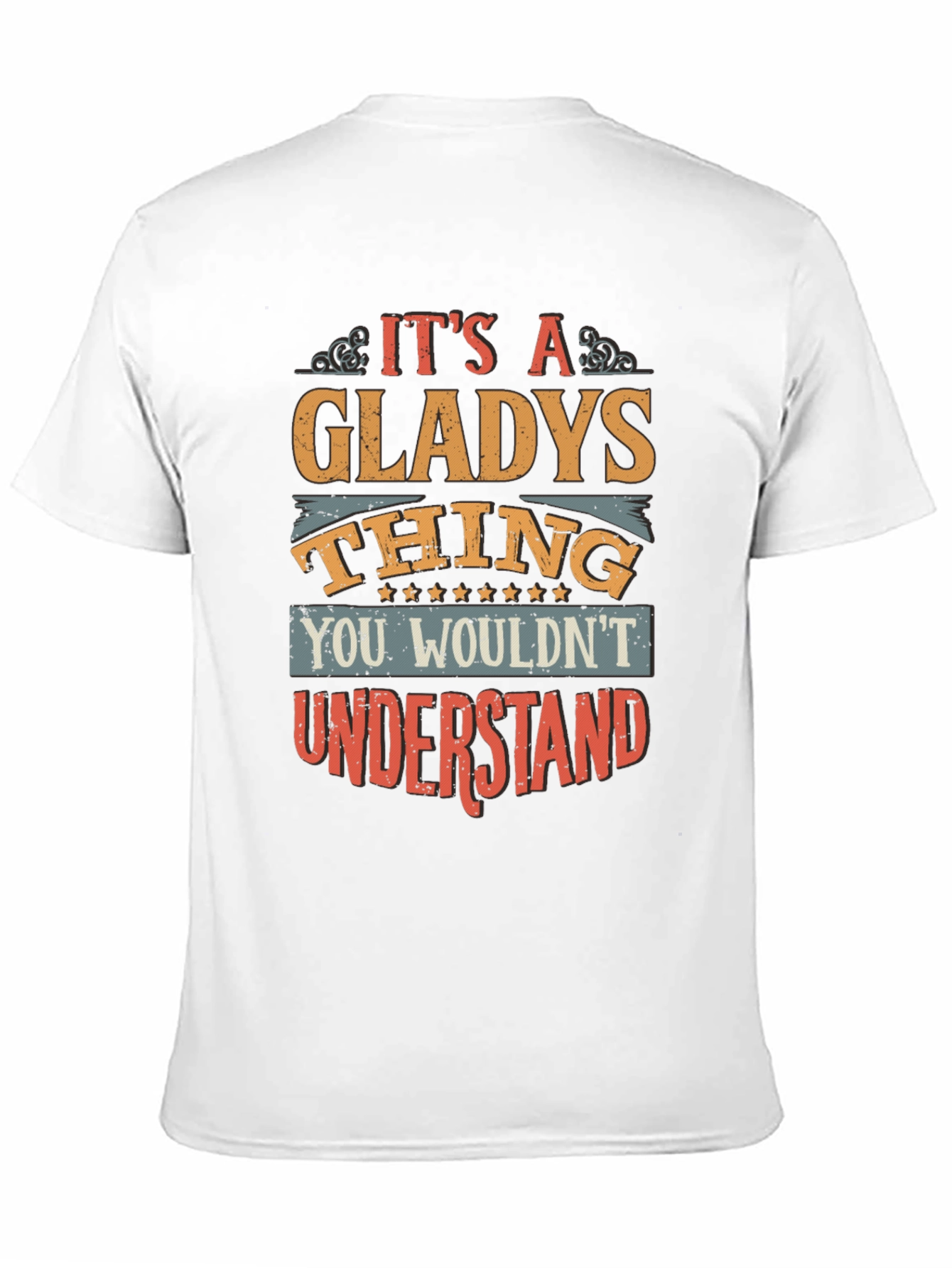 Its A Gladys Thing T-Shirt