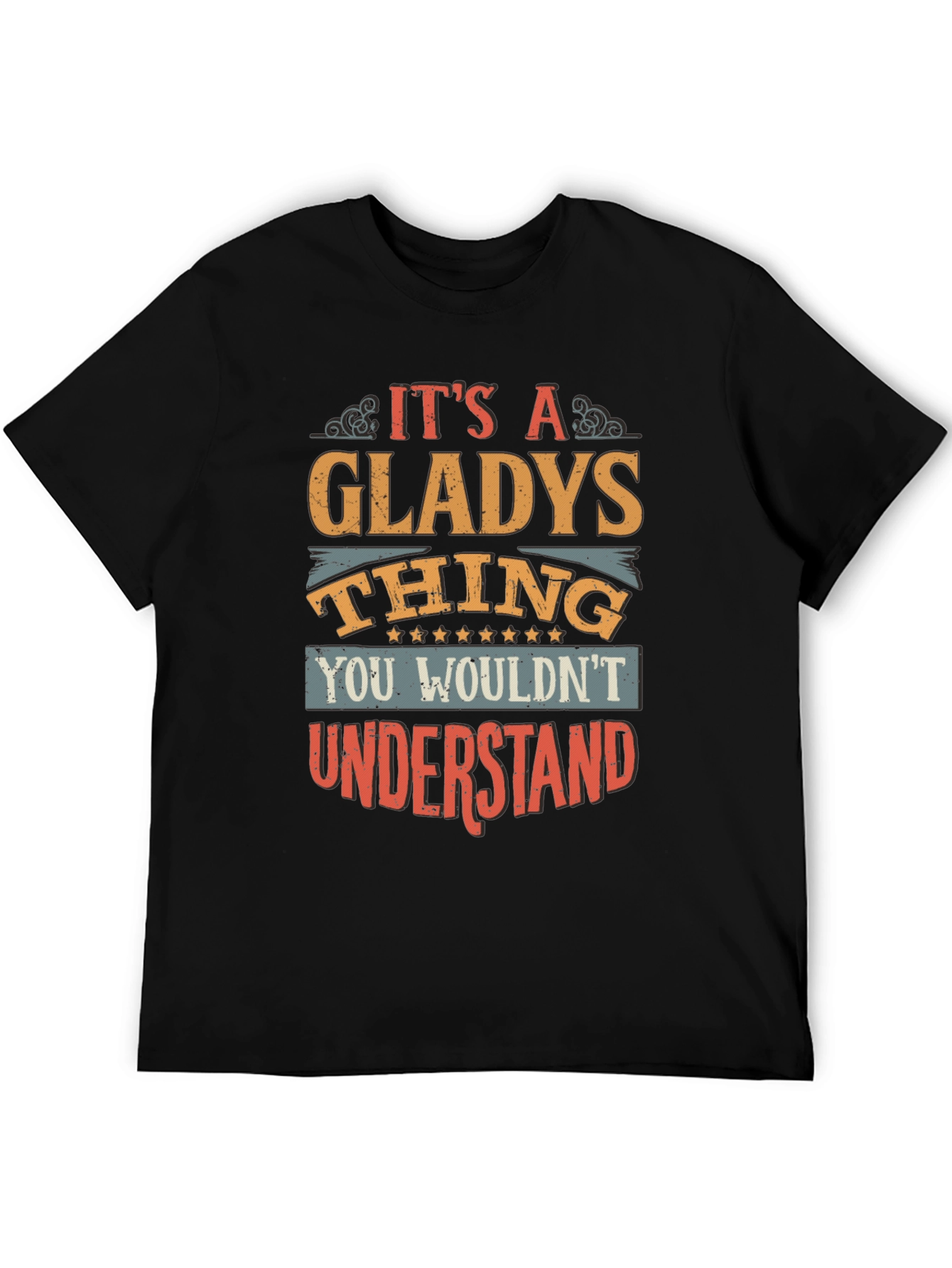 Its A Gladys Thing T-Shirt