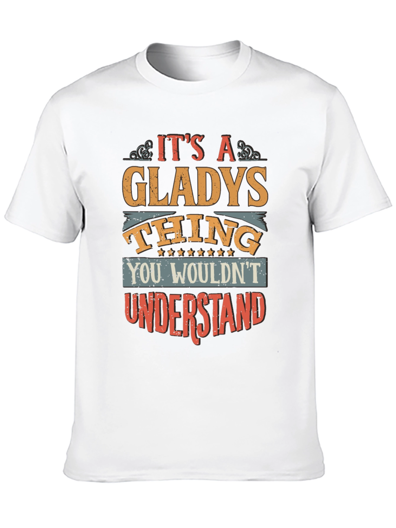 Its A Gladys Thing T-Shirt