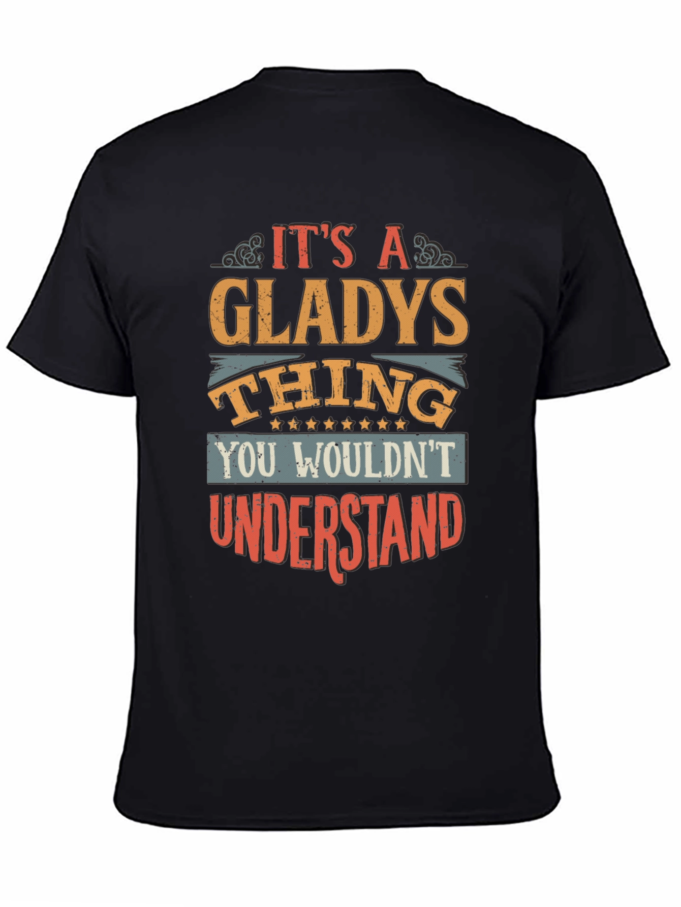 Its A Gladys Thing T-Shirt