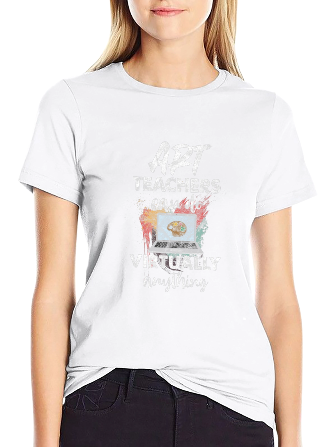 Art Teachers Can Do Virtually Anything T-Shirt