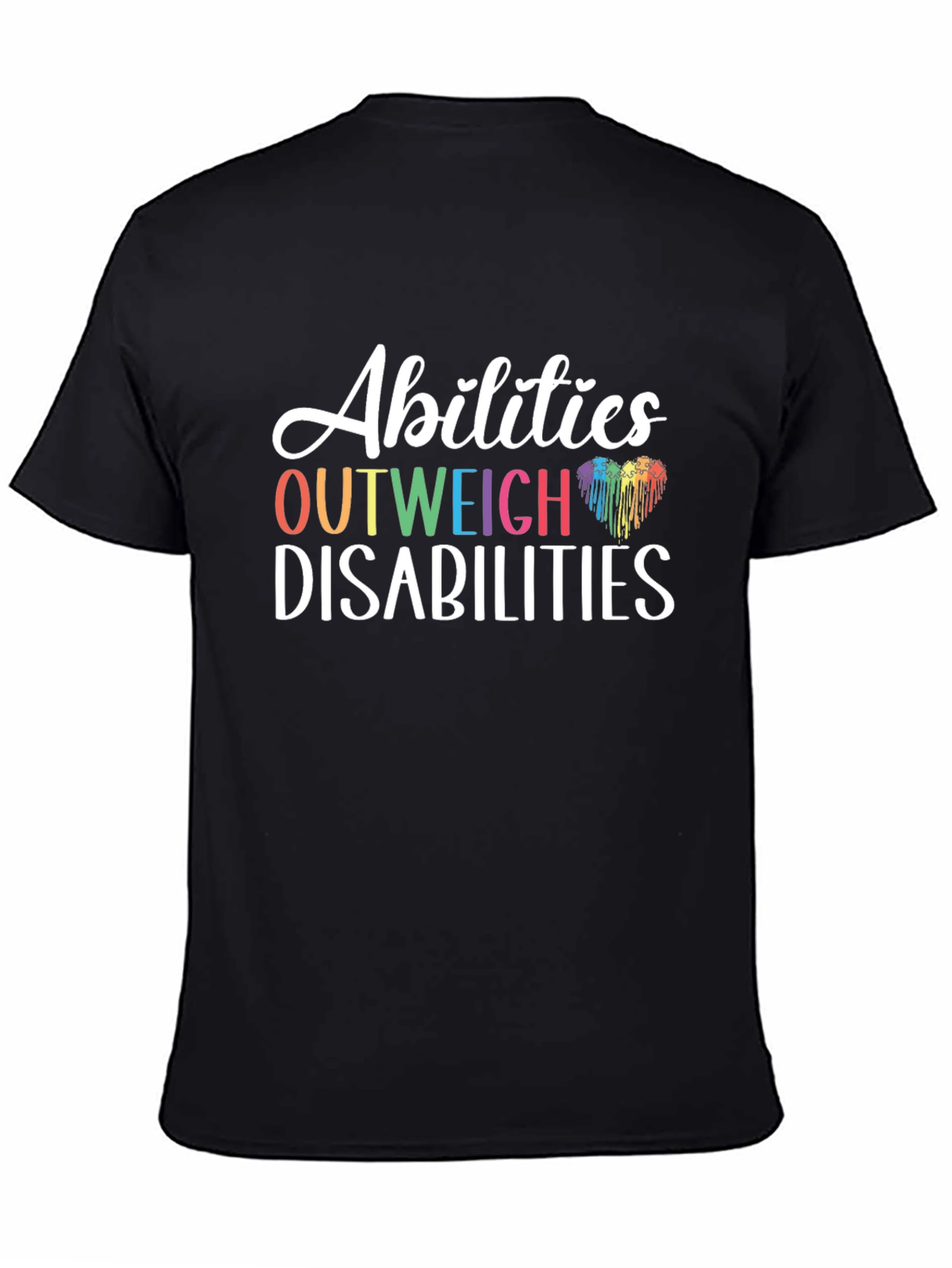 Abilities Outweigh Disabilities Graphic T-Shirt
