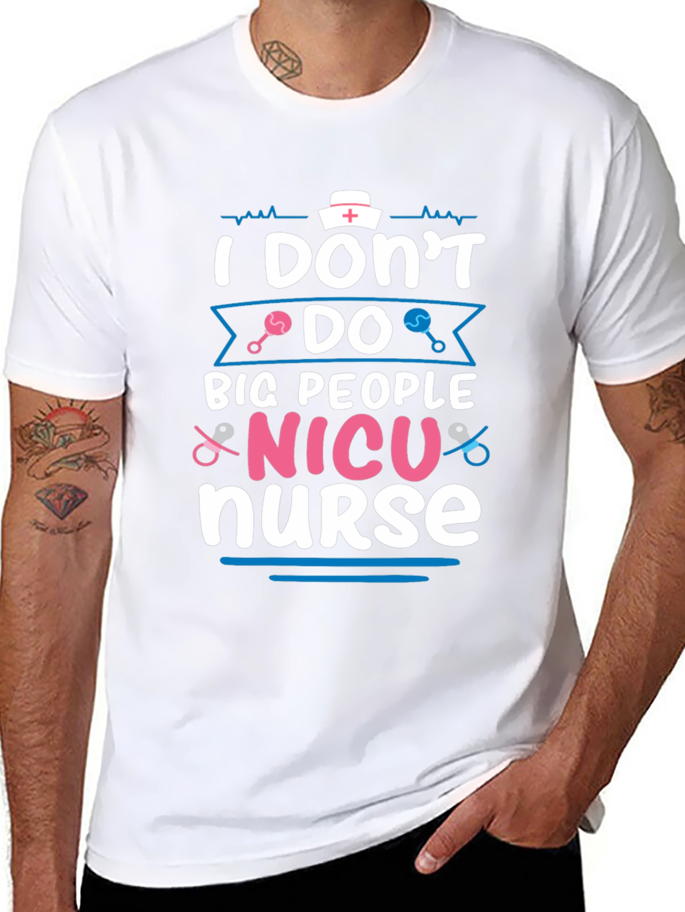 NICU Nurse T-Shirt: I Dont Do Big People