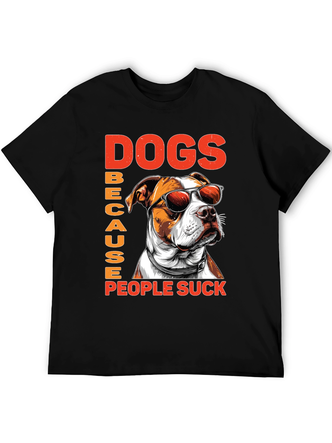 Dogs Because People Suck Graphic Tee