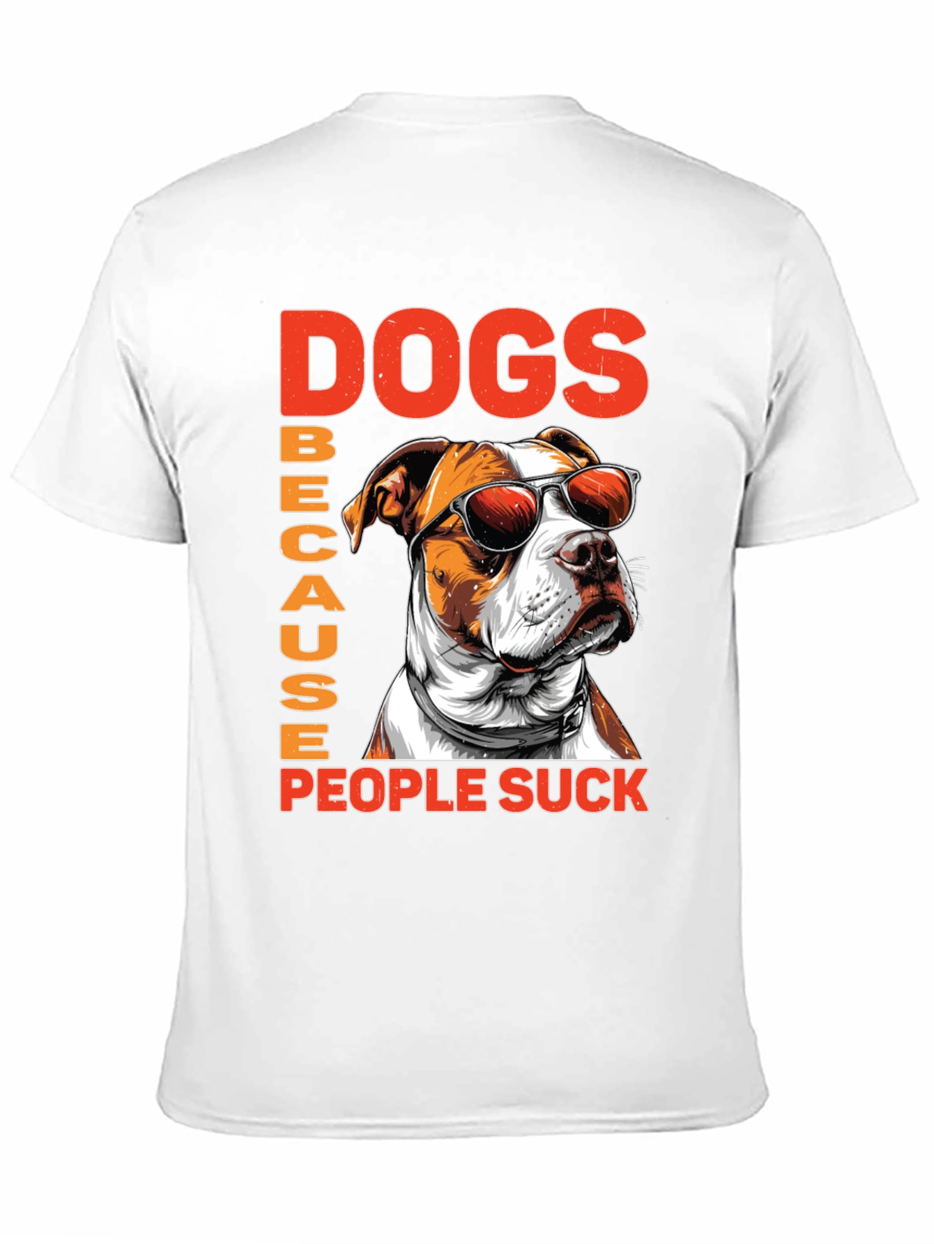 Dogs Because People Suck Graphic Tee