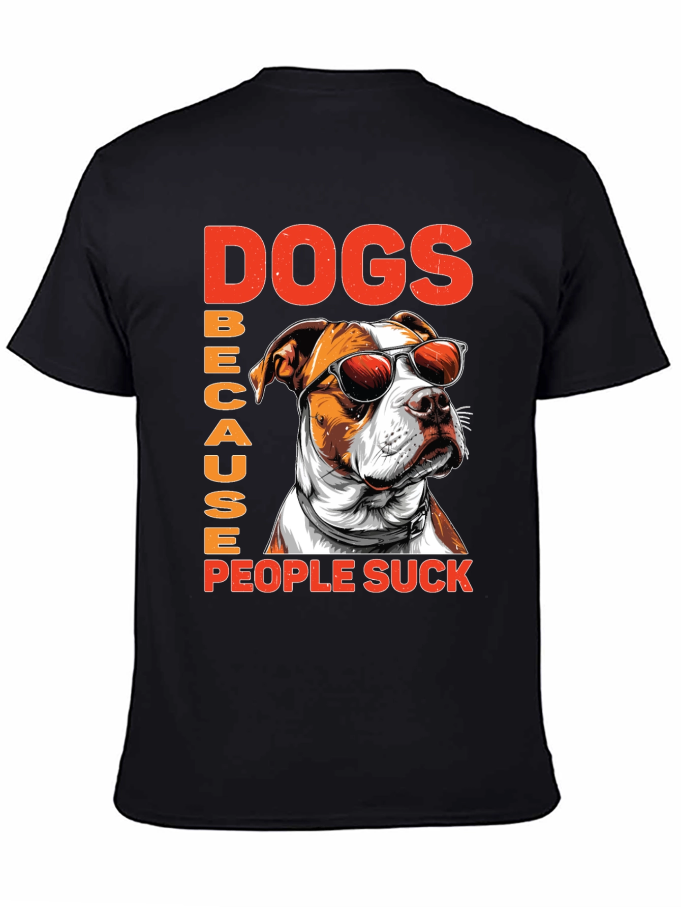 Dogs Because People Suck Graphic Tee