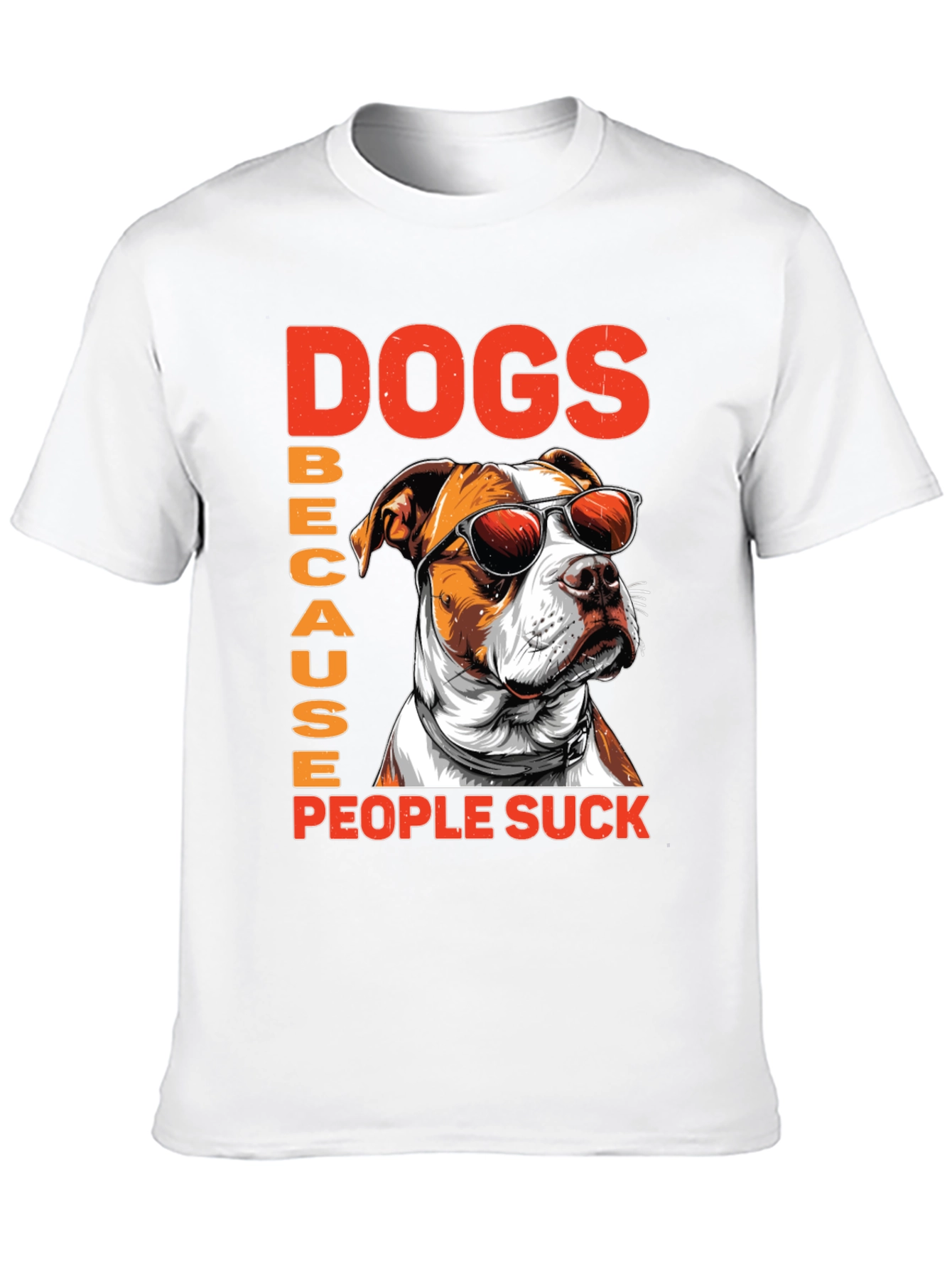 Dogs Because People Suck Graphic Tee