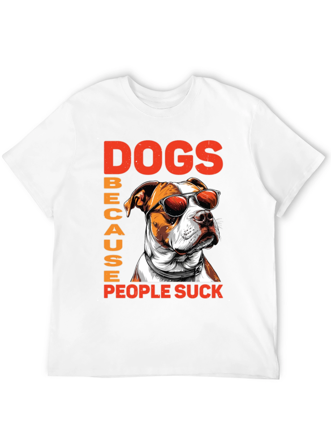 Dogs Because People Suck Graphic Tee