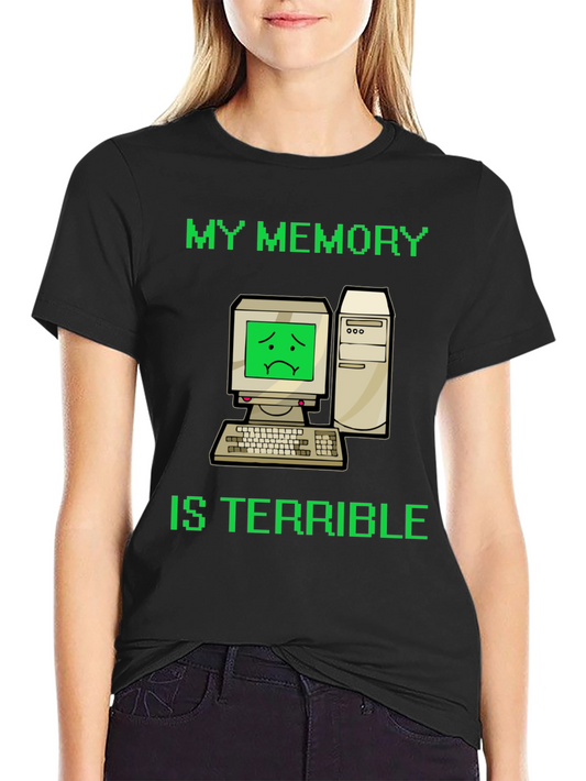 My Memory Is Terrible T-Shirt - Retro Computer Design