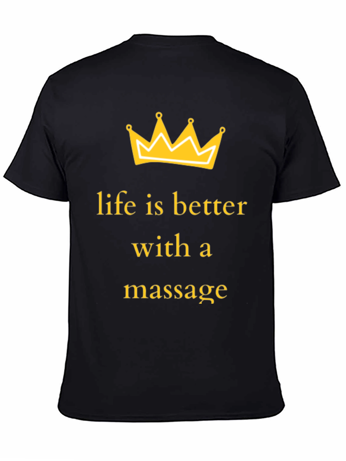 Life Is Better With A Massage T-Shirt