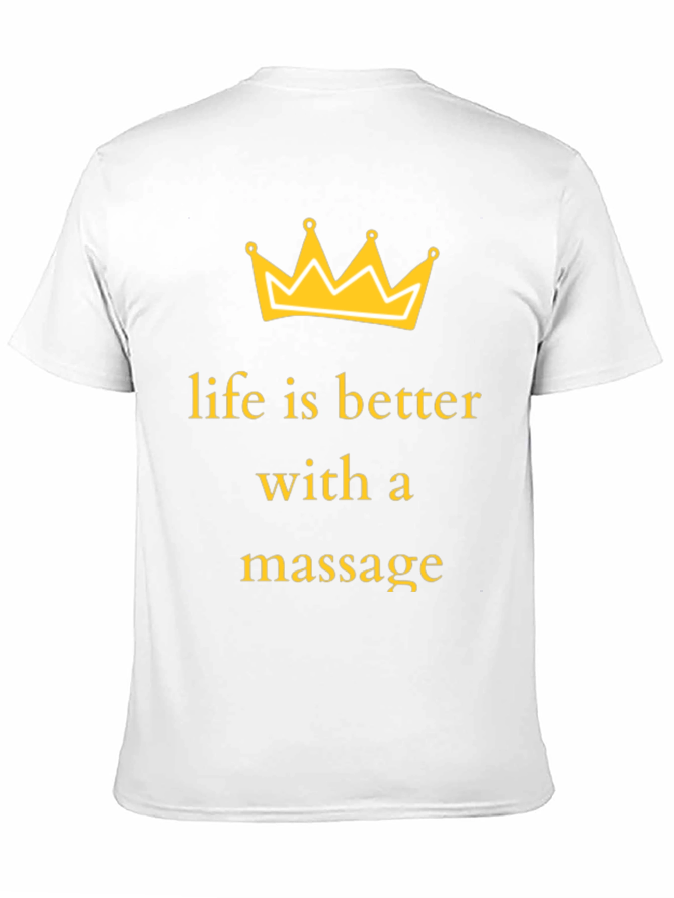 Life Is Better With A Massage T-Shirt