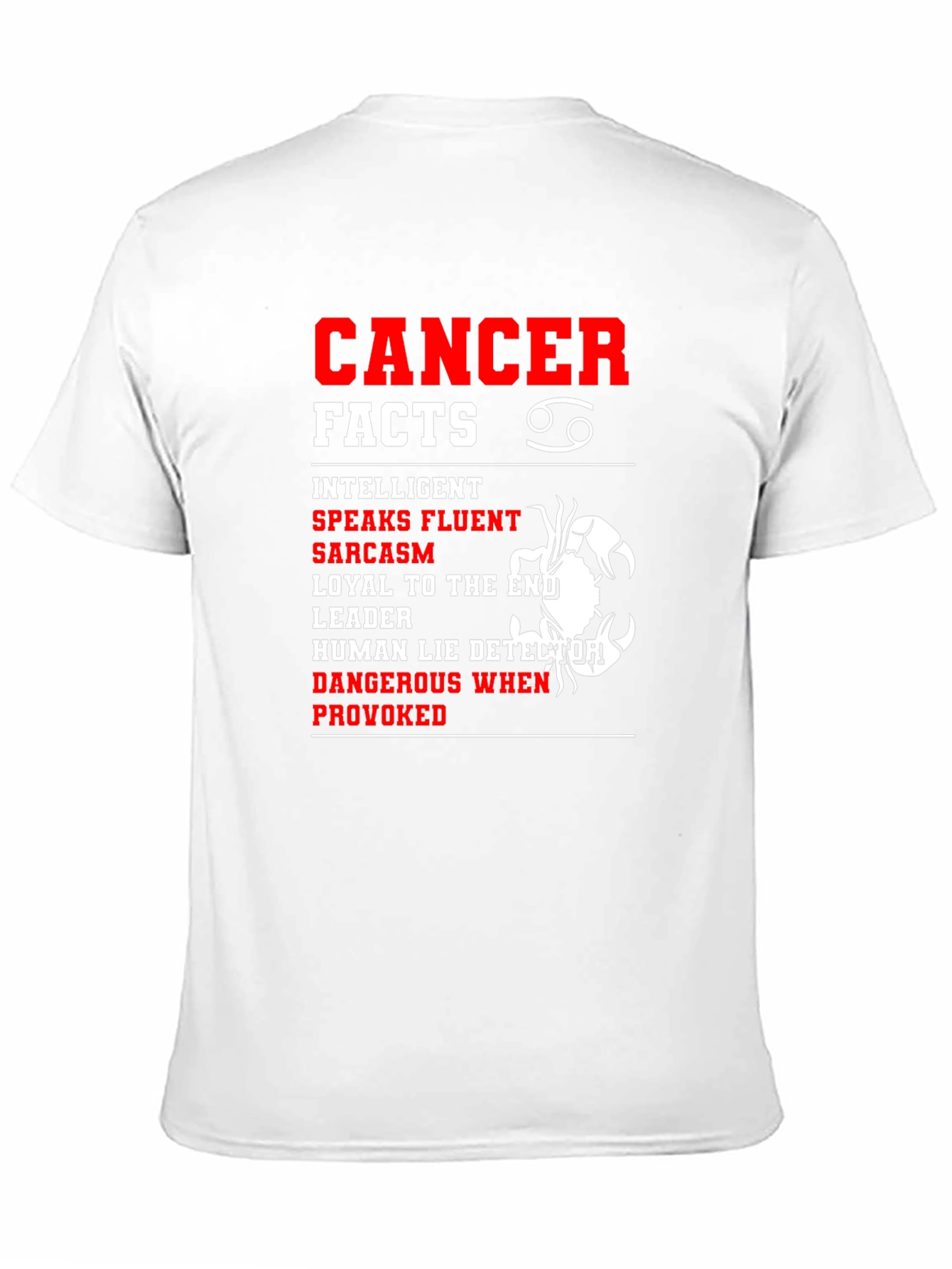 Cancer Zodiac Facts T-Shirt - Intelligent Sarcastic Leader Tee
