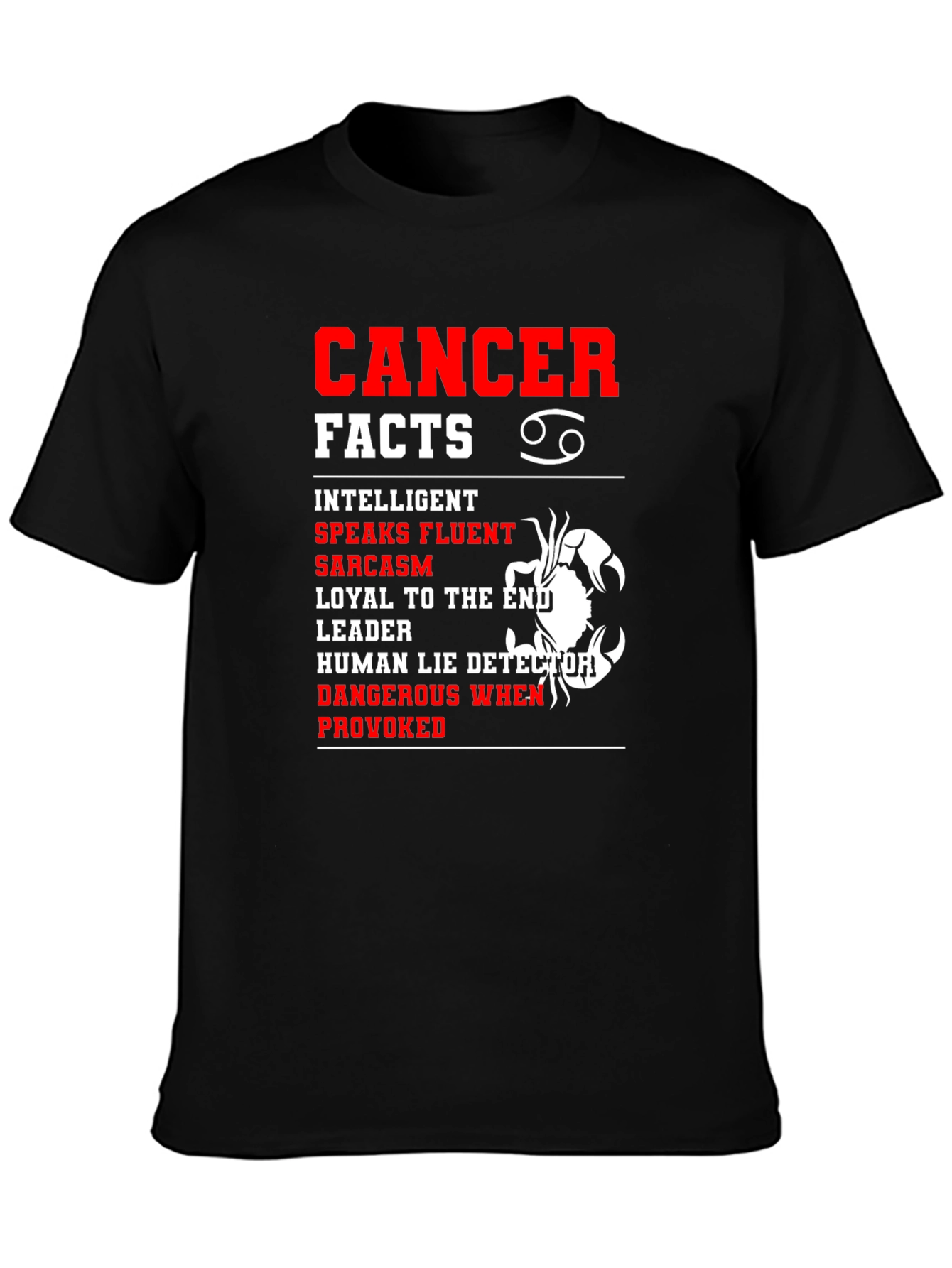 Cancer Zodiac Facts T-Shirt - Intelligent Sarcastic Leader Tee