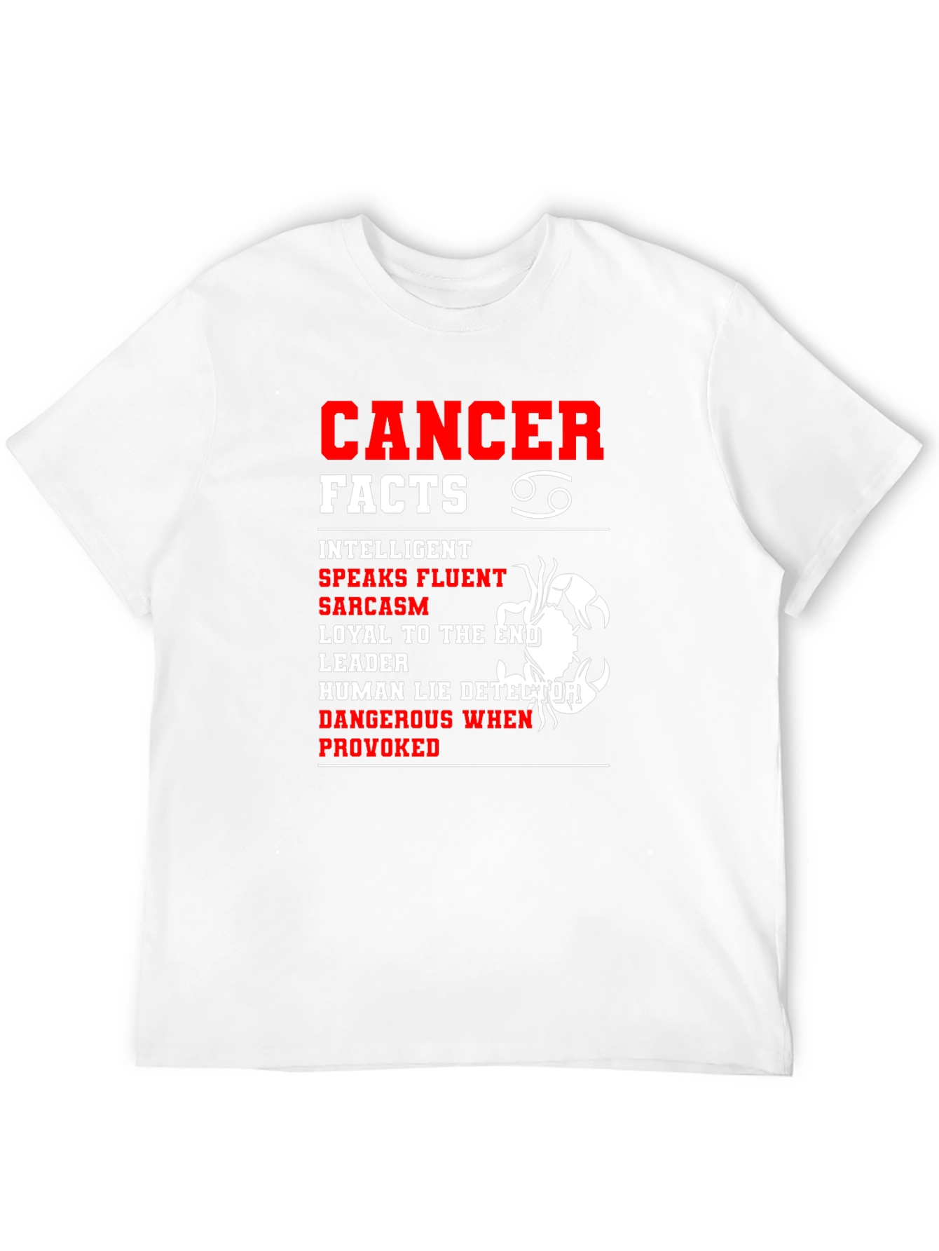 Cancer Zodiac Facts T-Shirt - Intelligent Sarcastic Leader Tee