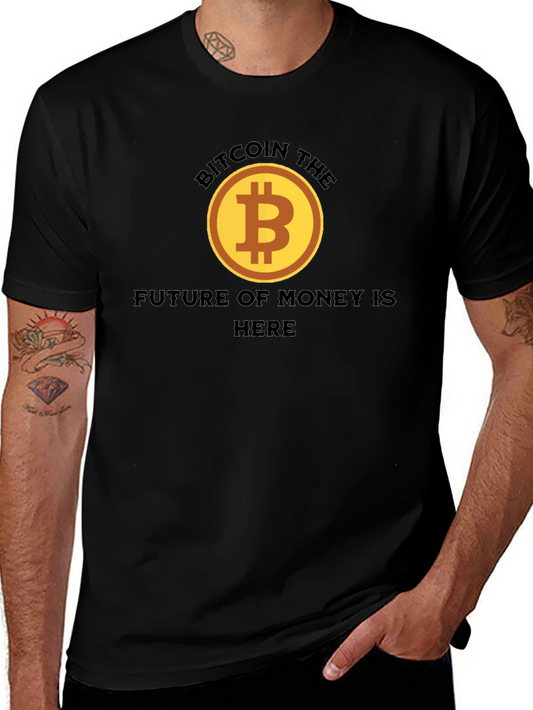 Bitcoin The Future Of Money Is Here T-Shirt