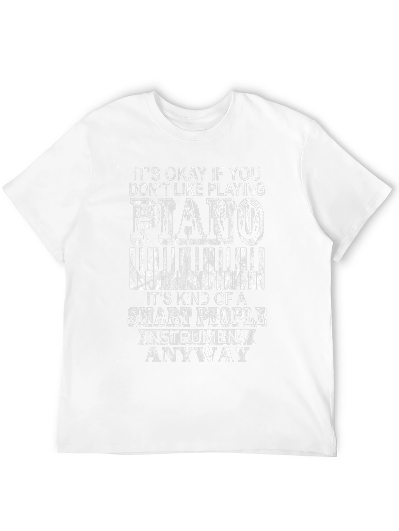 Funny Piano Player T-Shirt - Smart People Instrument Tee
