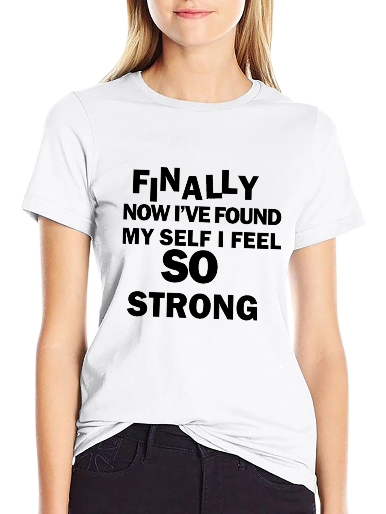 Finally Strong T-Shirt | Motivational Tee