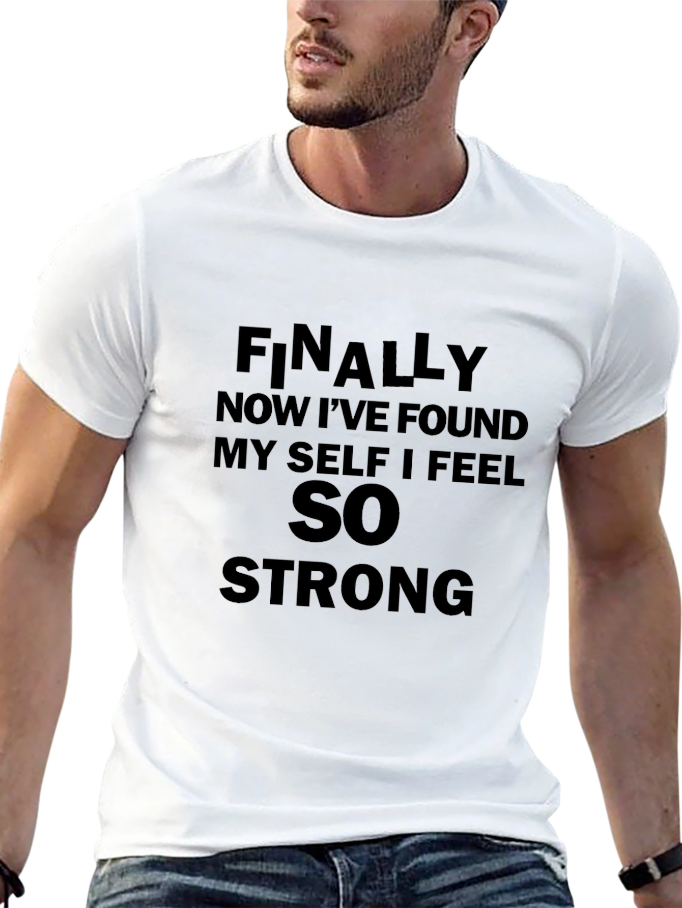 Finally Strong T-Shirt | Motivational Tee