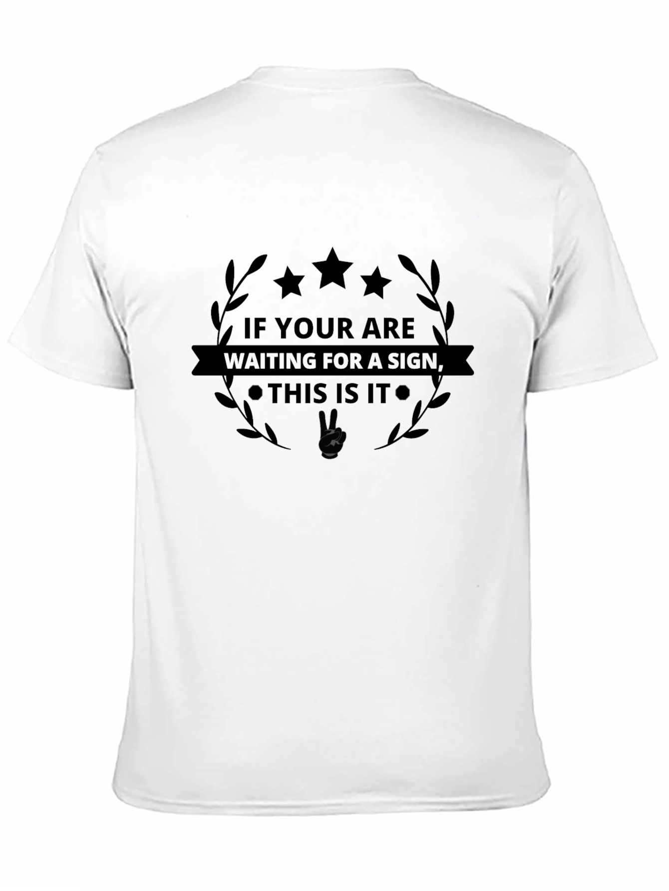 Motivational Graphic Tee - This Is It Sign