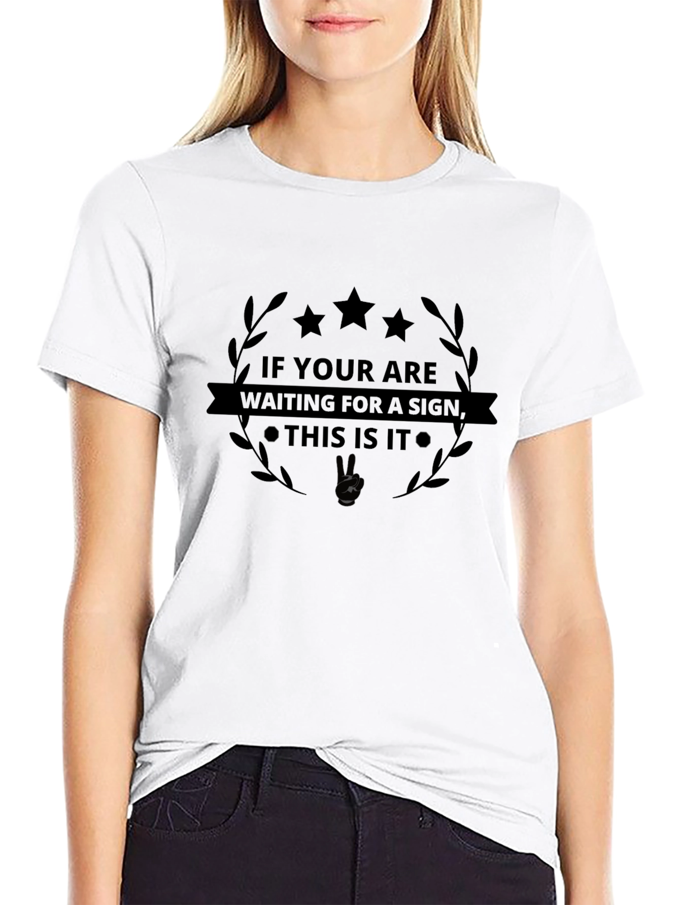 Motivational Graphic Tee - This Is It Sign