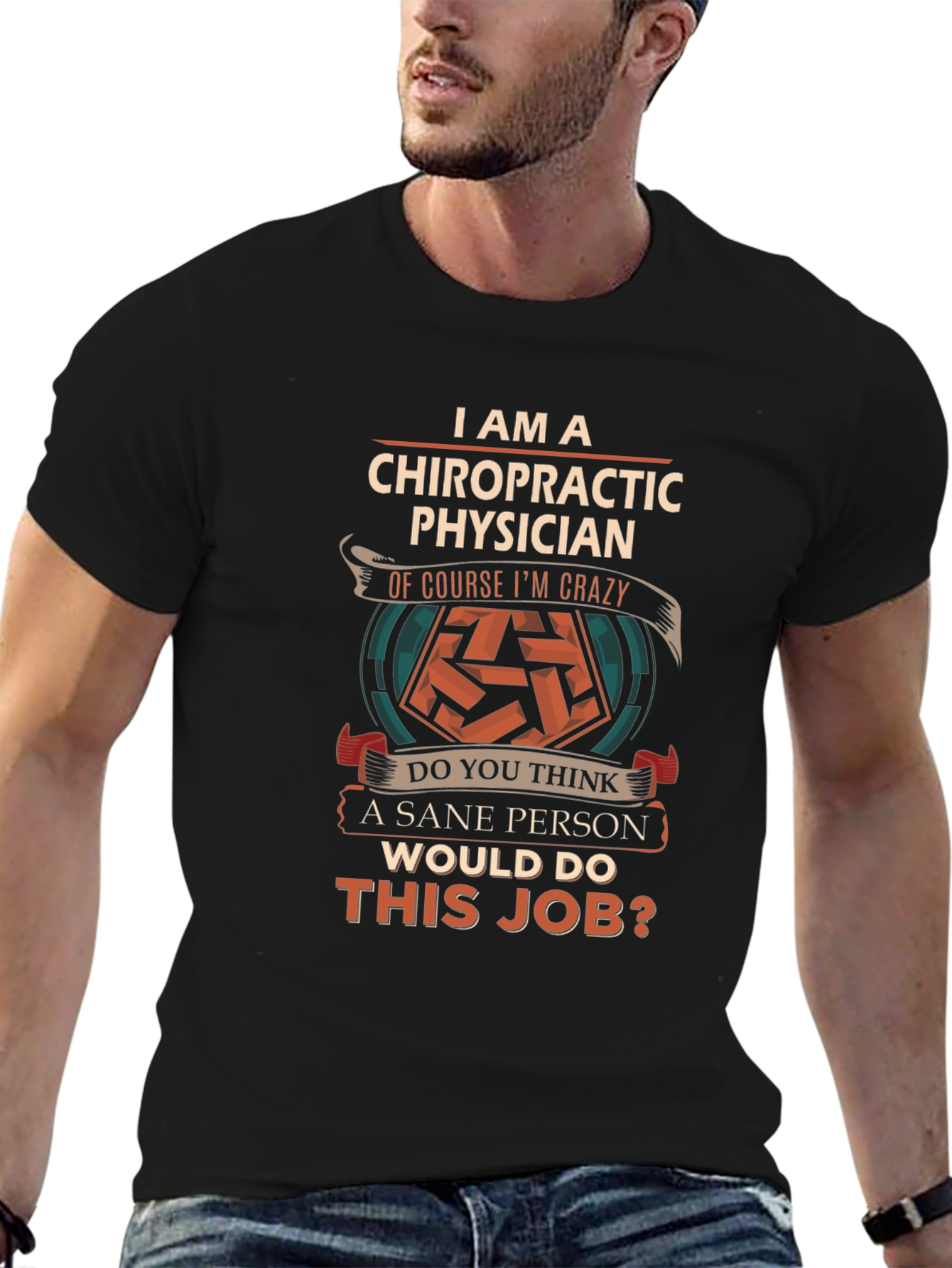 Chiropractic Physician T-Shirt - Funny Sarcastic Design